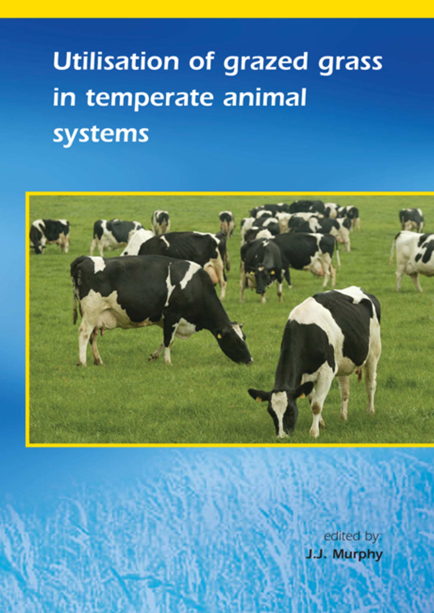 Utilisation of grazed grass in temperate animal systems