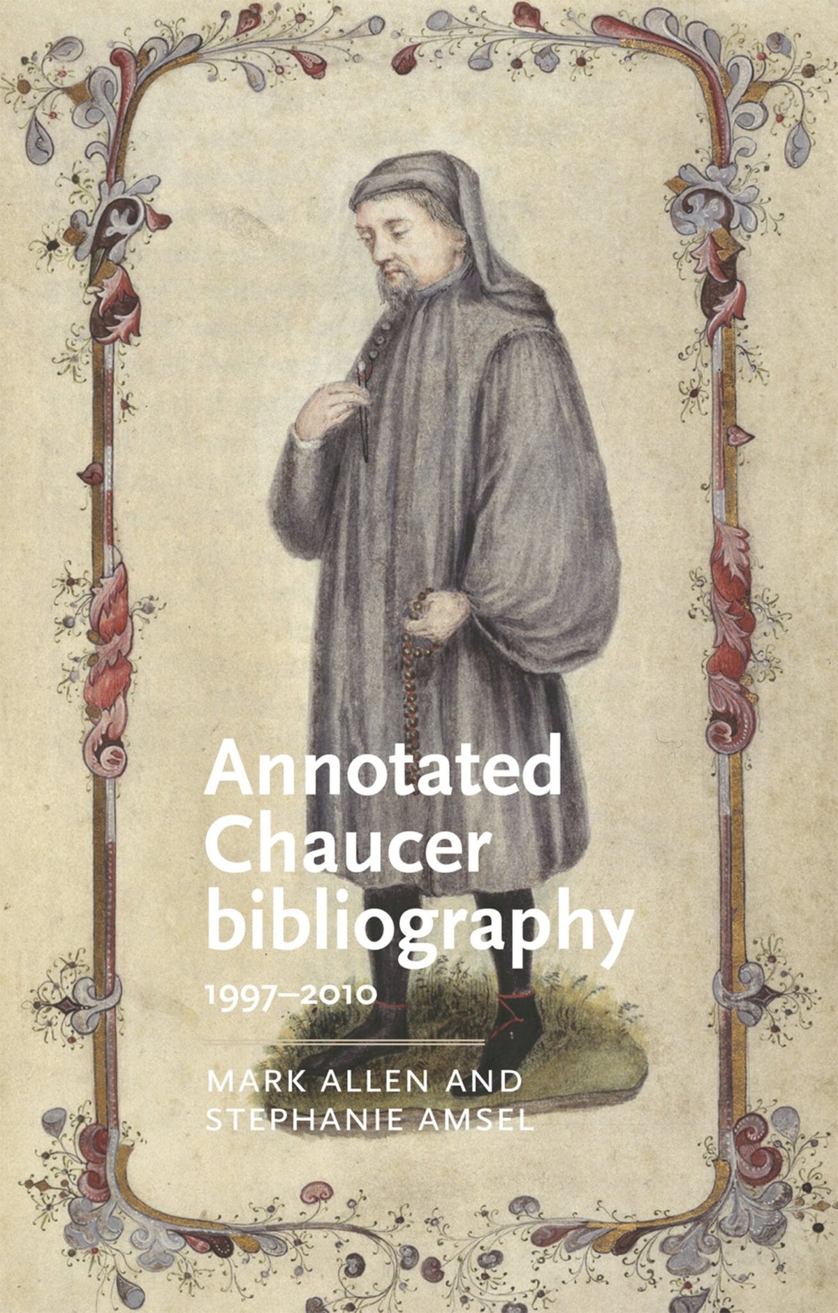 Cover image for Annotated Chaucer bibliography ISBN 9780719096099