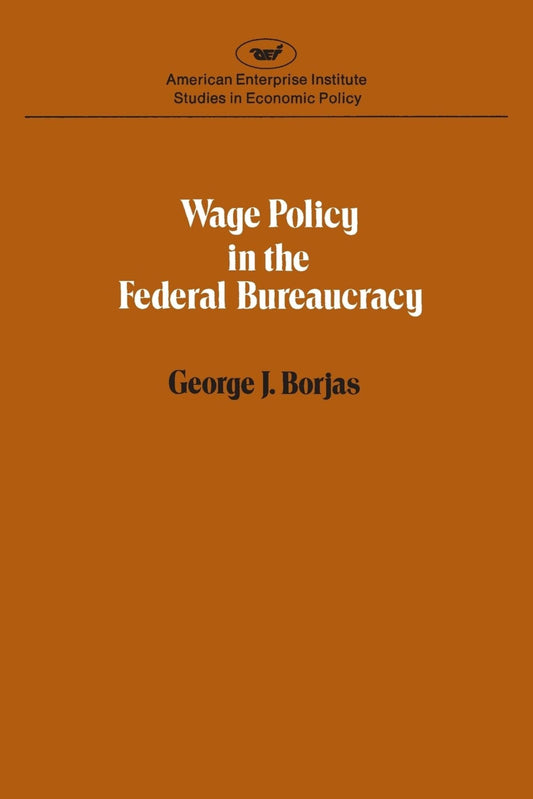 Wage Policy in the Federal Bureaucracy