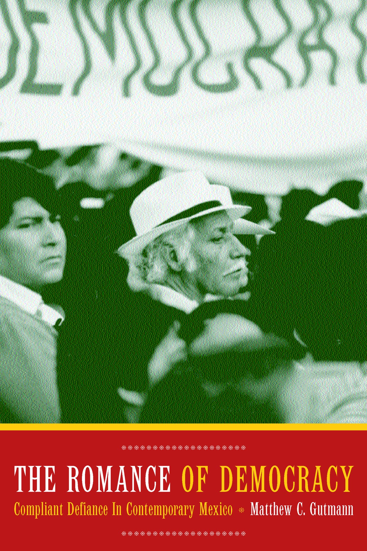 Cover image for The Romance of Democracy ISBN 9780520936638