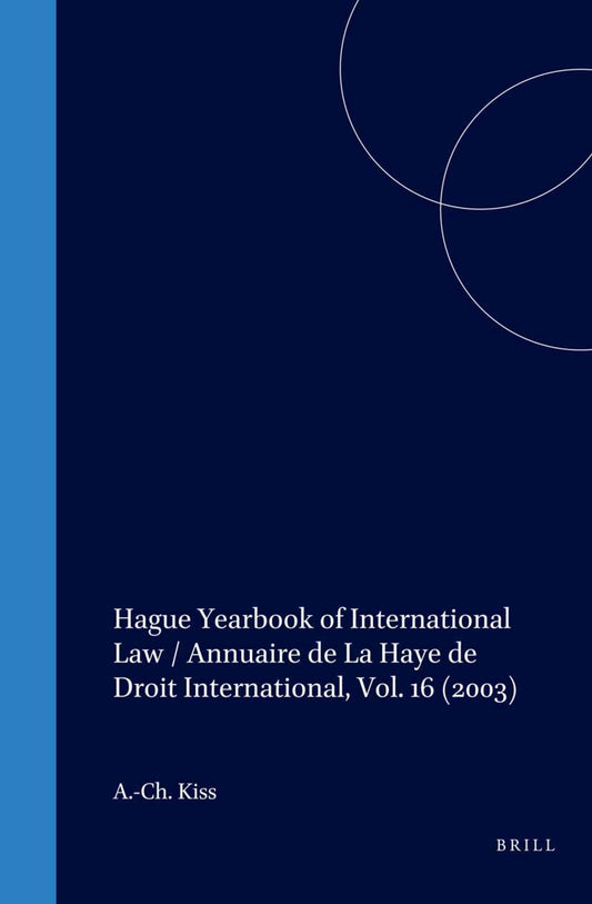Hague Yearbook of International Law / Annuaire de La Haye de Droit International, Vol. 16 (2003)