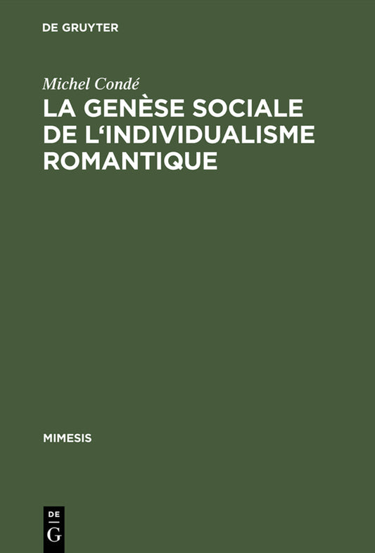 La genèse sociale de l'individualisme romantique
