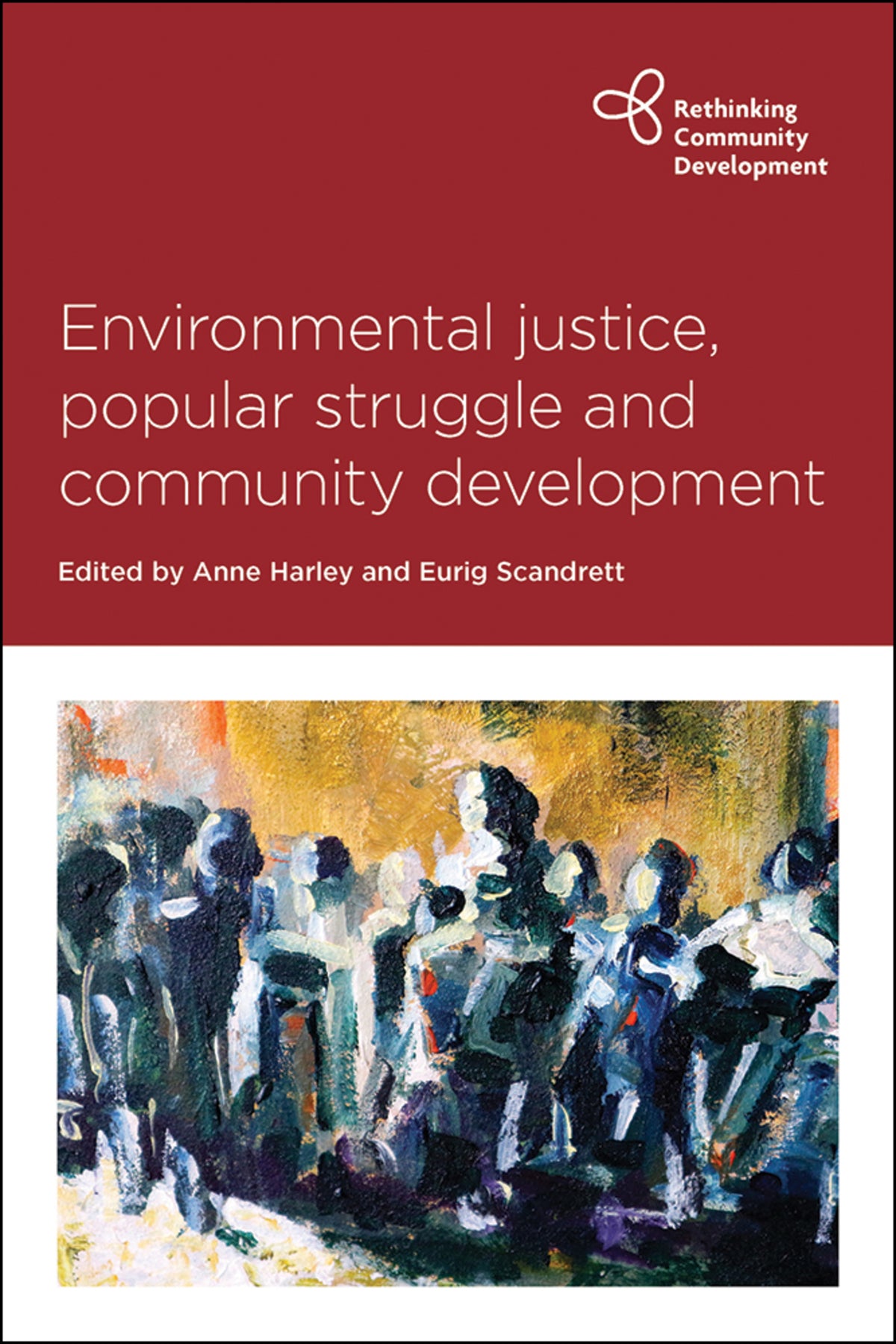 Cover image for Environmental Justice, Popular Struggle and Community Development ISBN 9781447350835