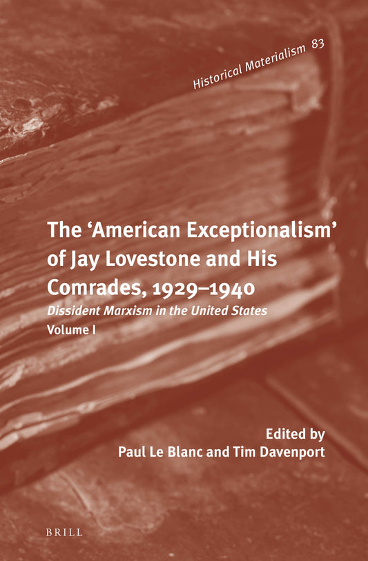 The 'American Exceptionalism' of Jay Lovestone and His Comrades, 1929–1940