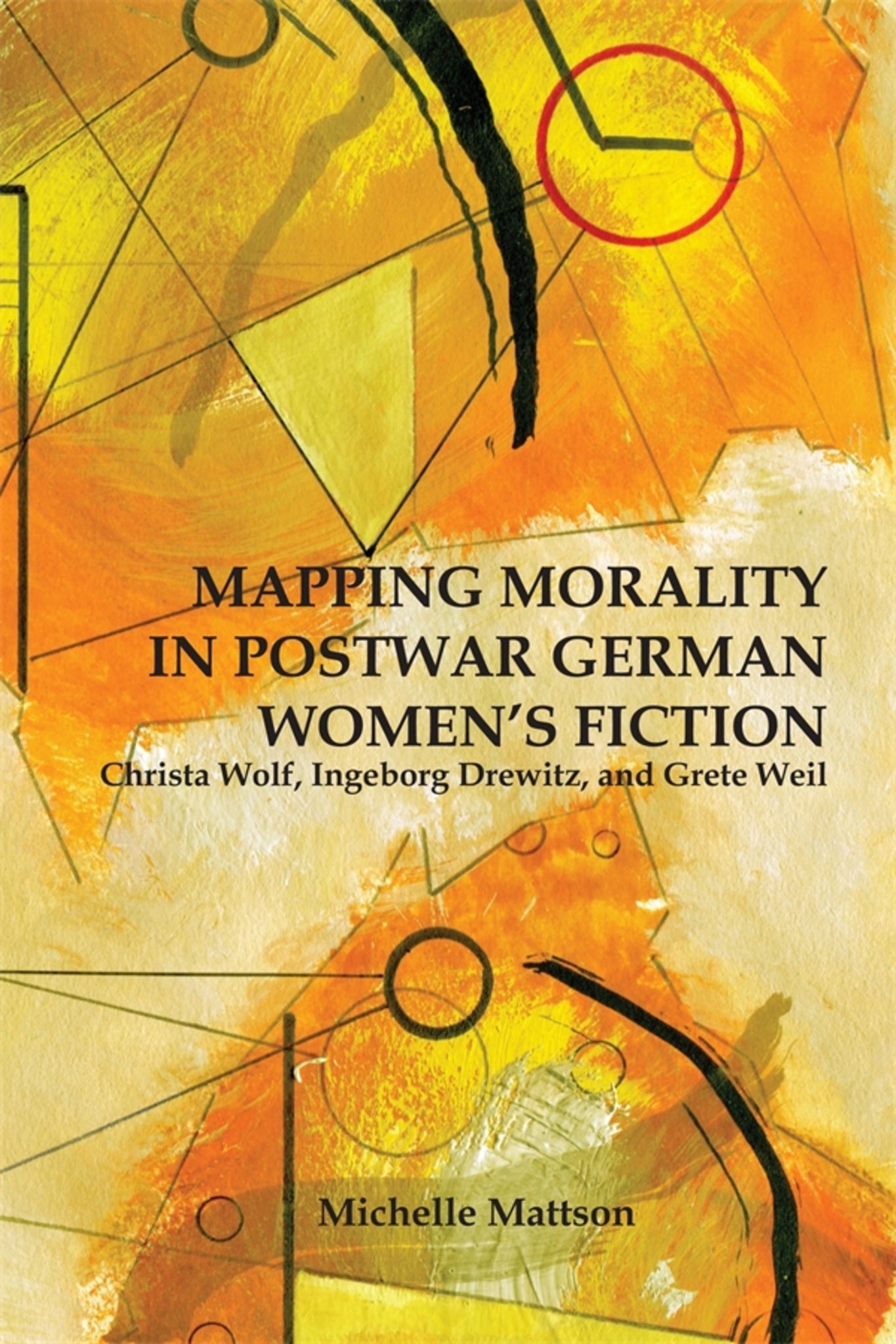 Cover image for Mapping Morality in Postwar German Women's Fiction ISBN 9781571134431