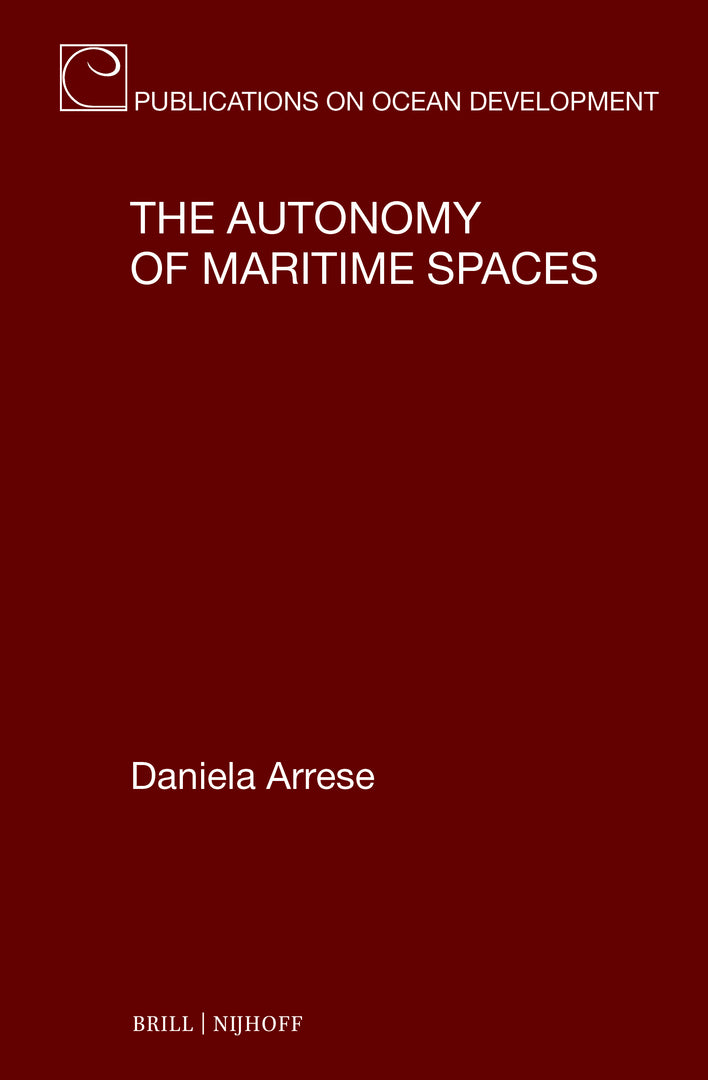 Cover image for The Autonomy of Maritime Spaces ISBN 9789004740143