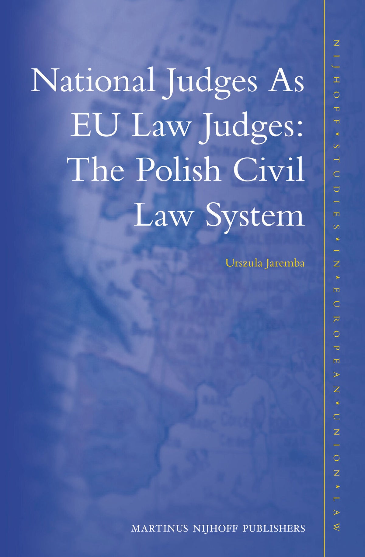 Cover image for National Judges As EU Law Judges: The Polish Civil Law System ISBN 9789004254336