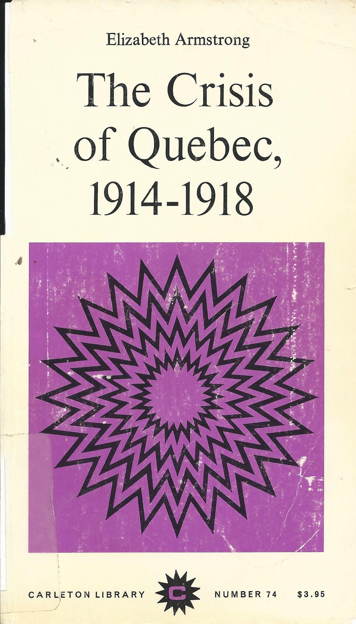 Cover image for The Crisis of Quebec, 1914-1918 ISBN 9780773591523