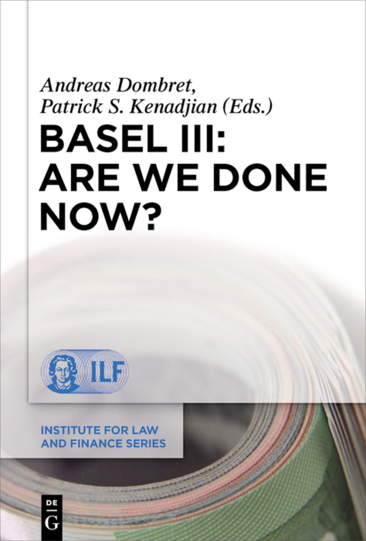 Cover image for Basel III: Are We Done Now? ISBN 9783110619737