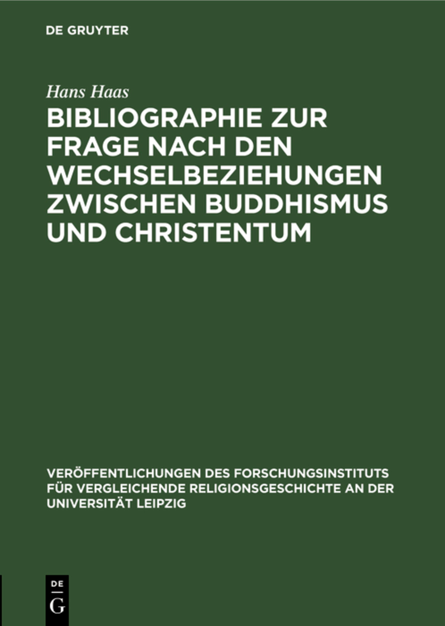 Bibliographie zur Frage nach den Wechselbeziehungen zwischen Buddhismus und Christentum