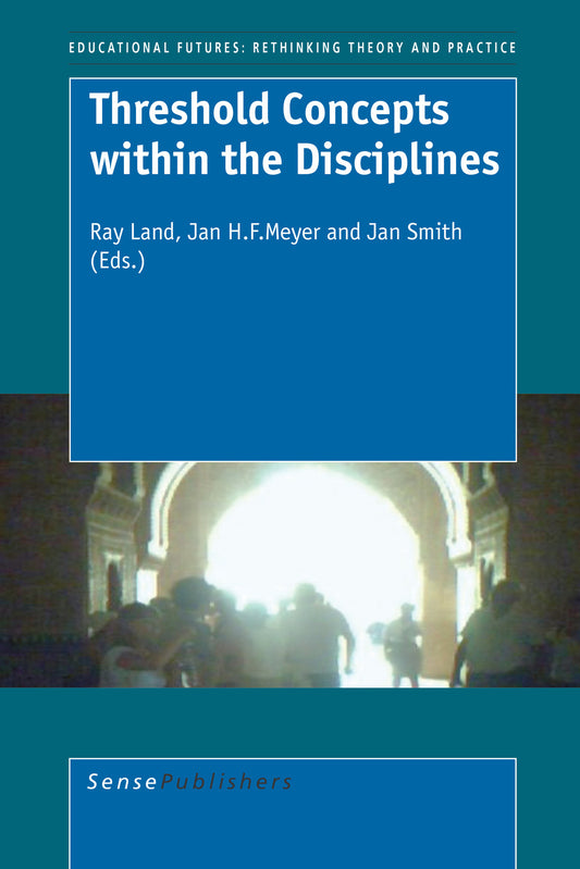 Threshold Concepts within the Disciplines
