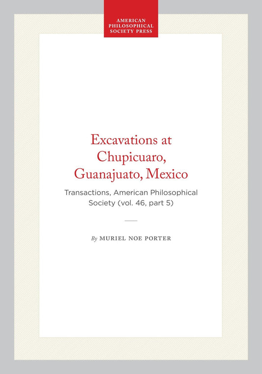 Excavations at Chupicuaro, Guanajuato, Mexico