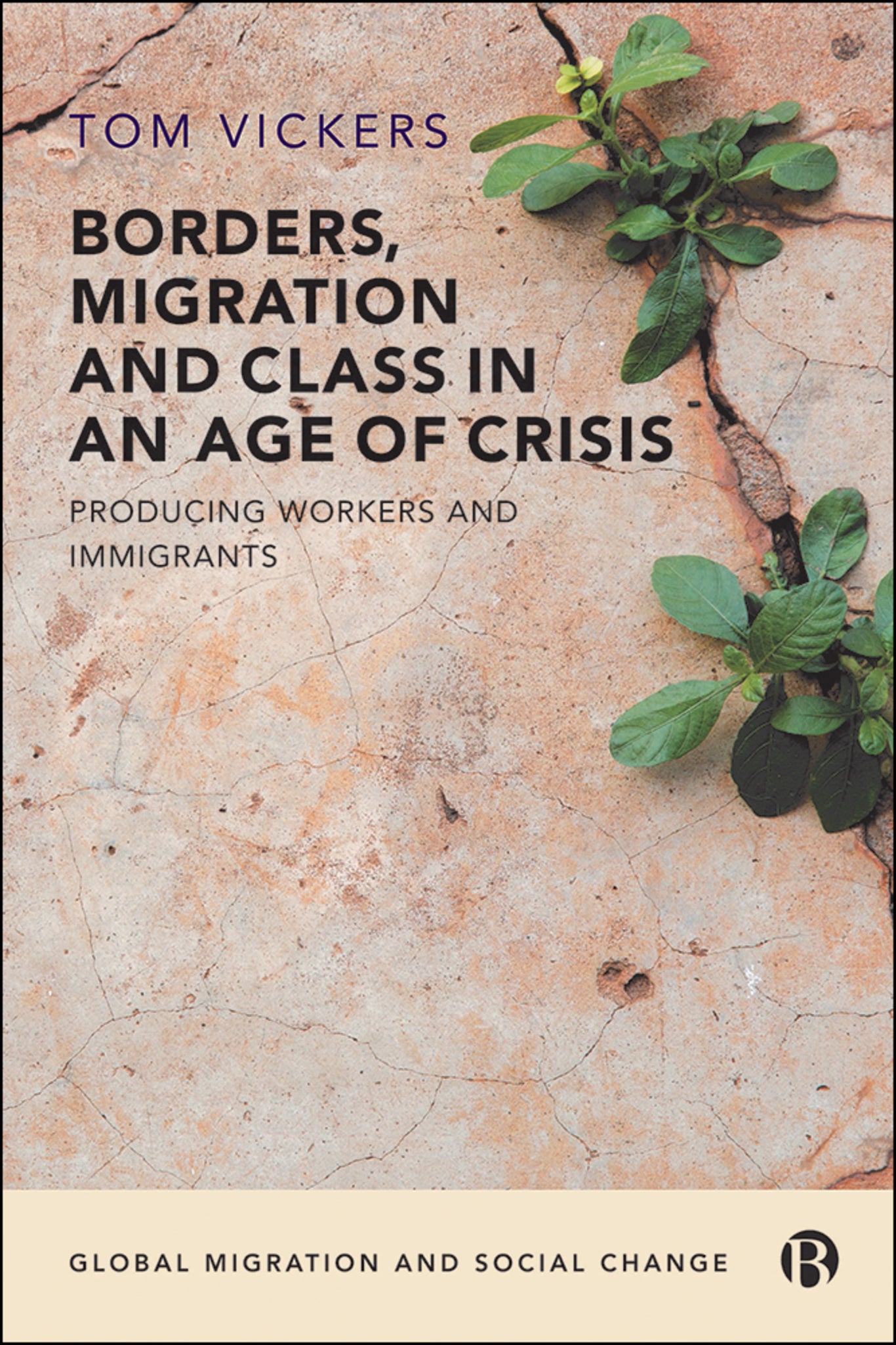 Cover image for Borders, Migration and Class in an Age of Crisis ISBN 9781529201826
