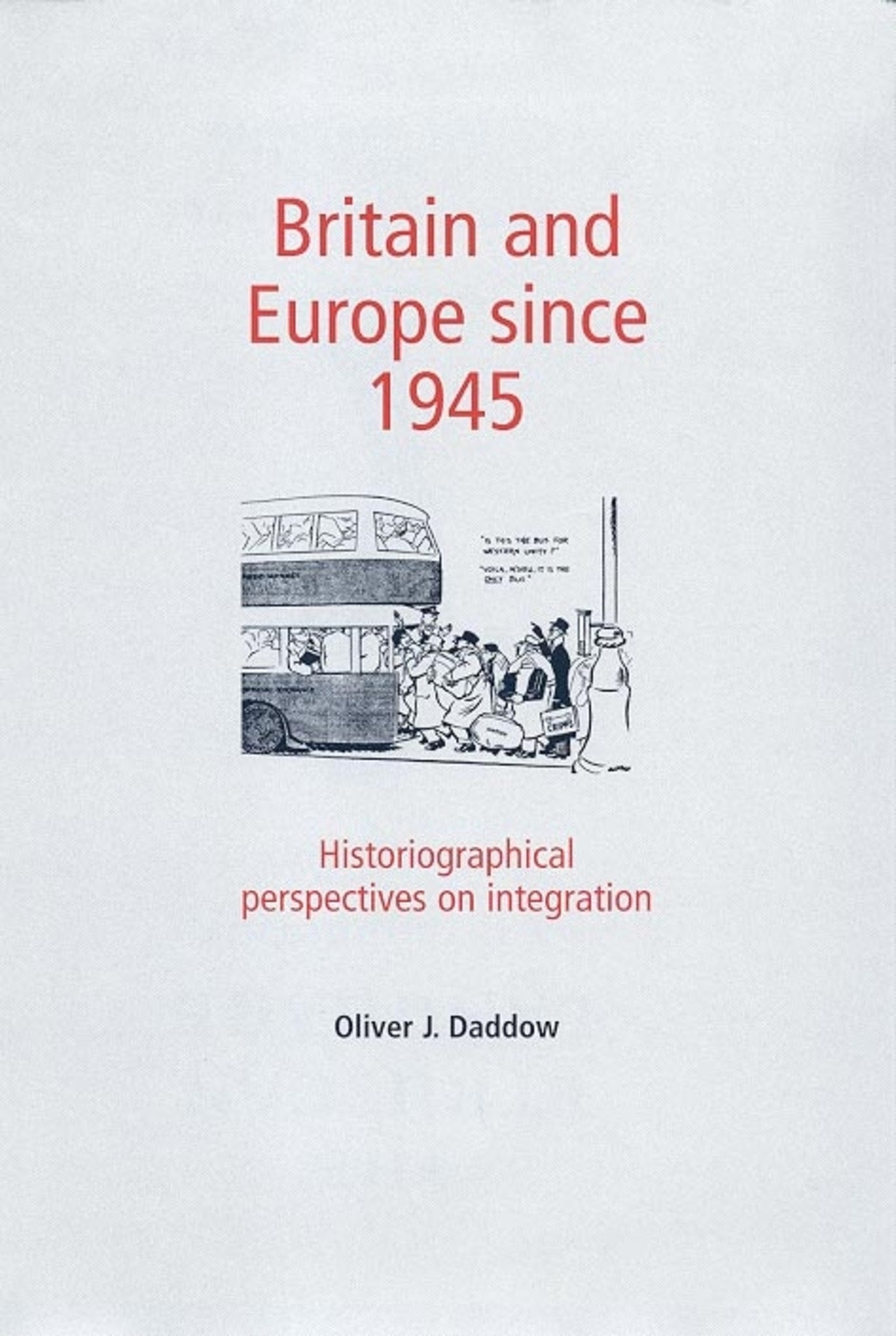 Cover image for Britain and Europe since 1945 ISBN 9780719082160