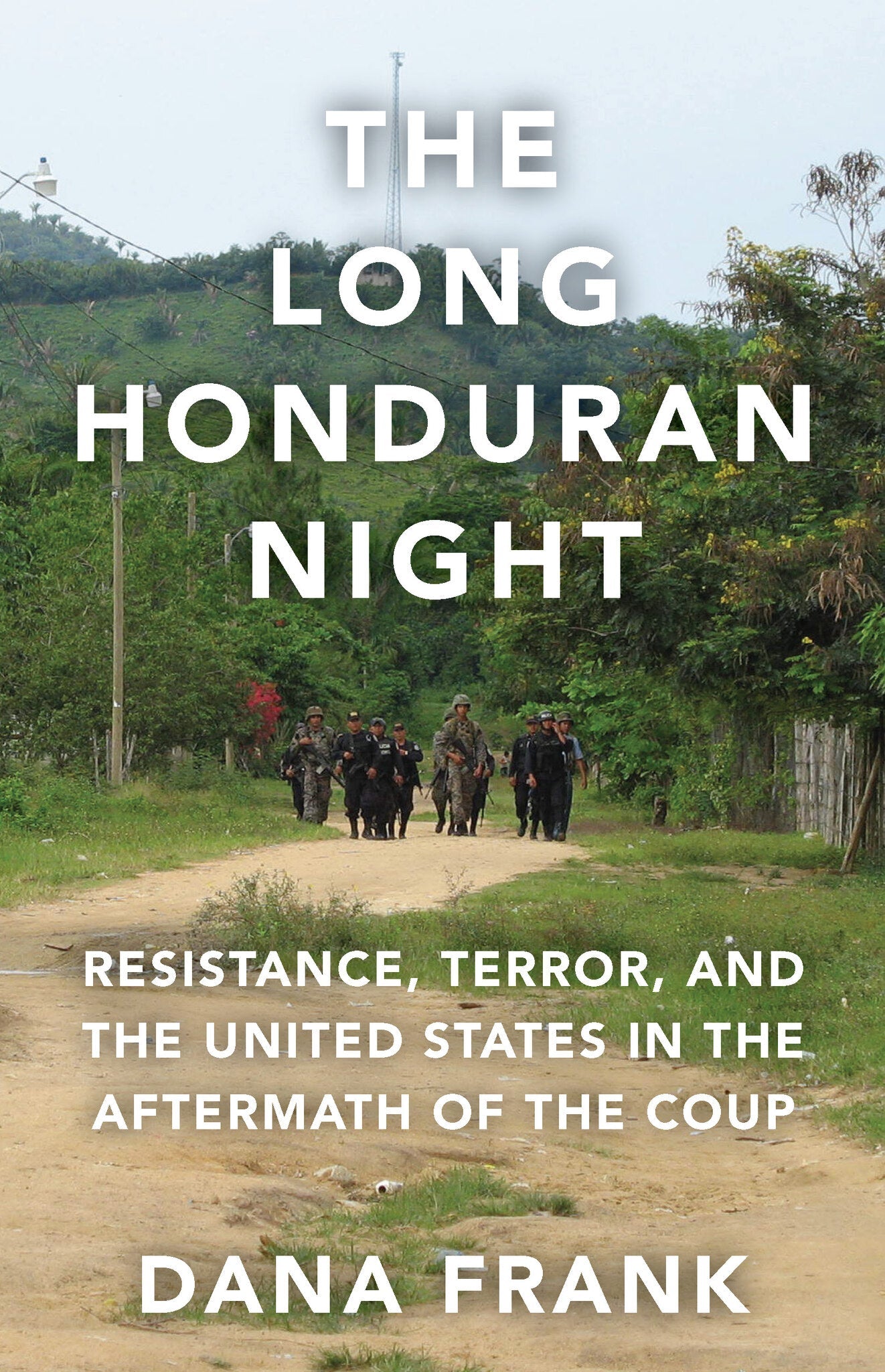 Cover image for The Long Honduran Night ISBN 9781608465422