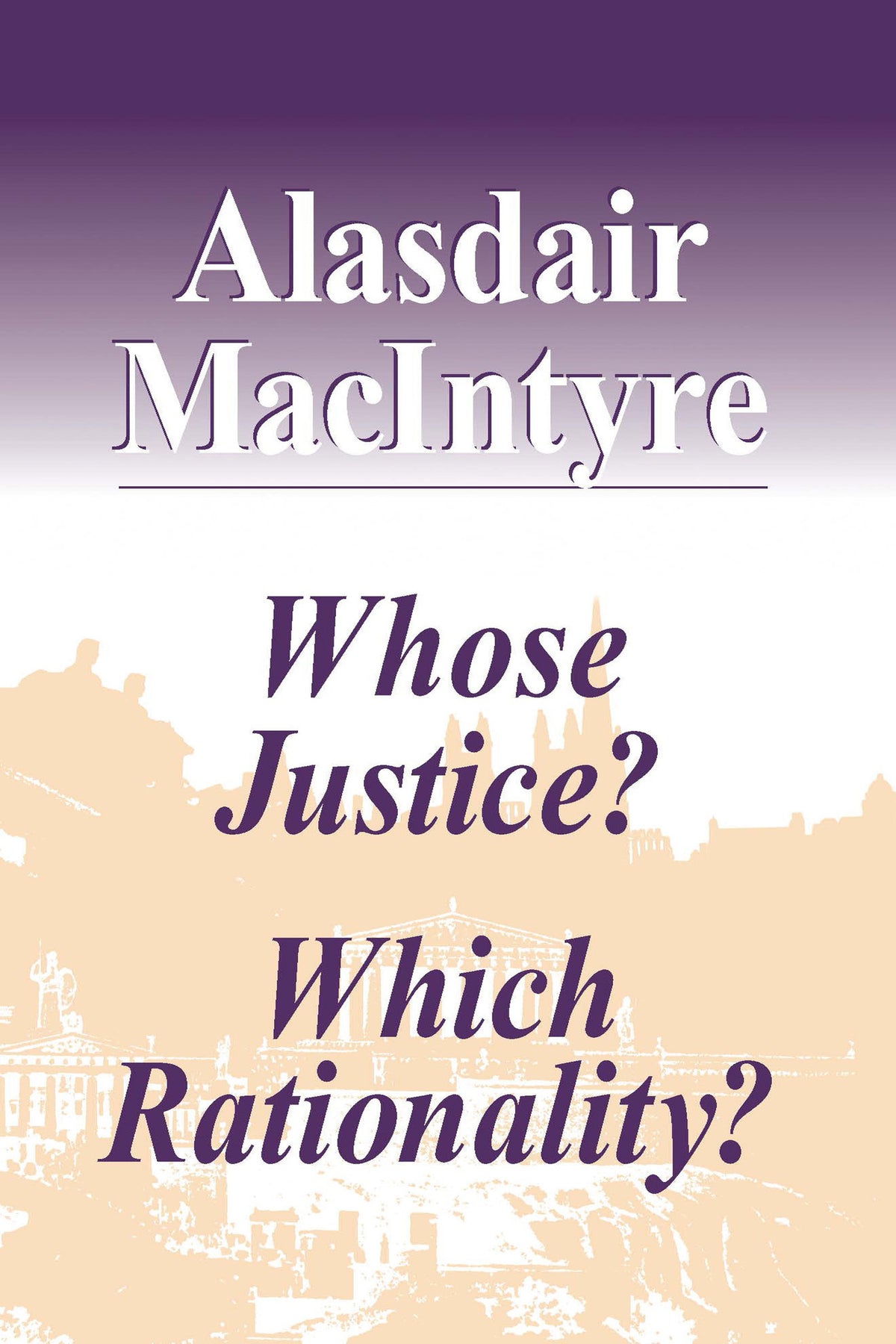 Cover image for Whose Justice? Which Rationality? ISBN 9780268019426