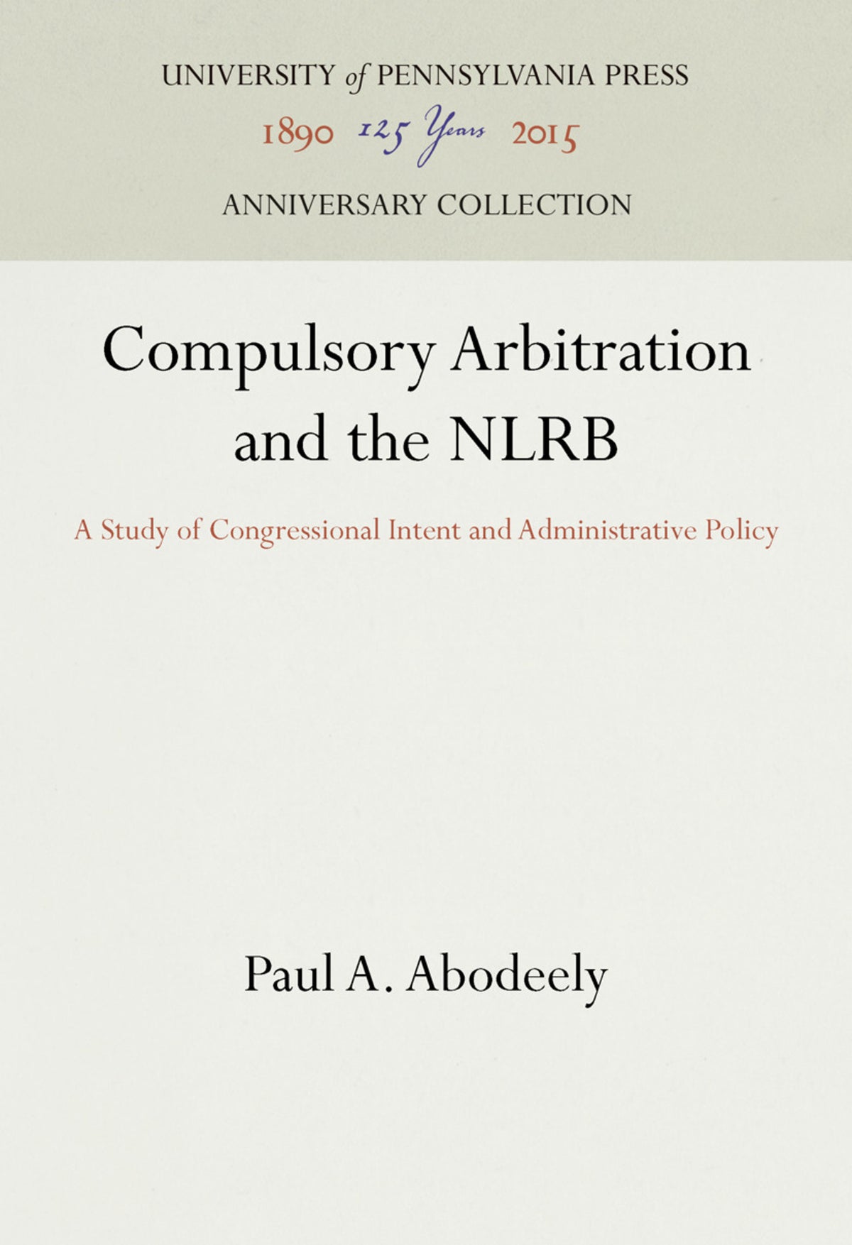 Compulsory Arbitration and the NLRB