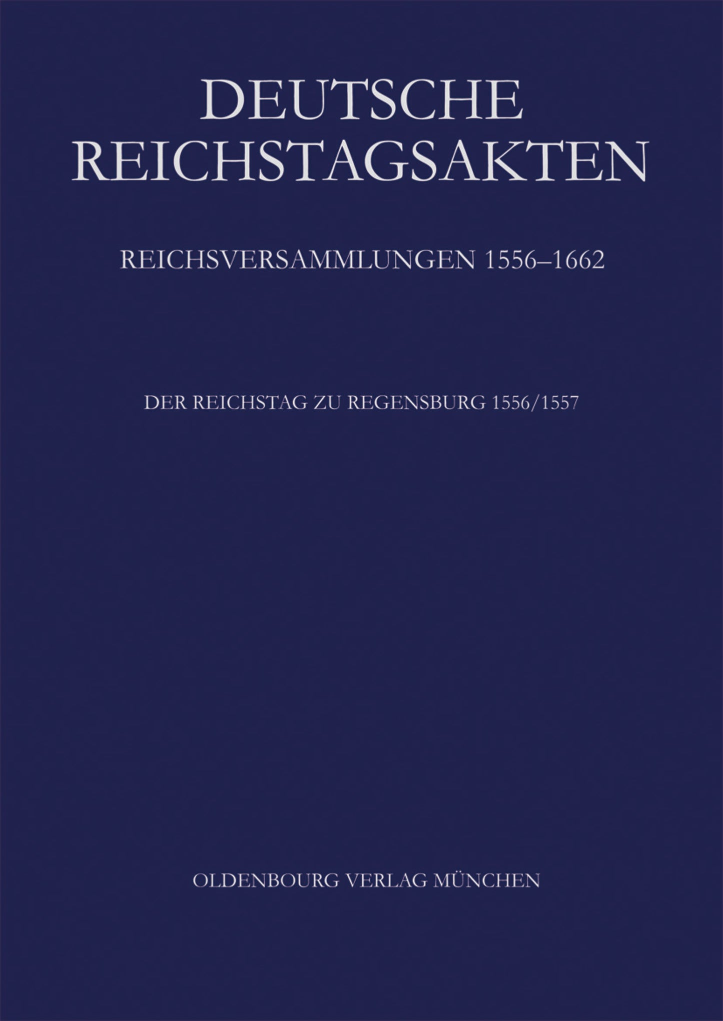 Der Reichstag zu Regensburg 1556/57