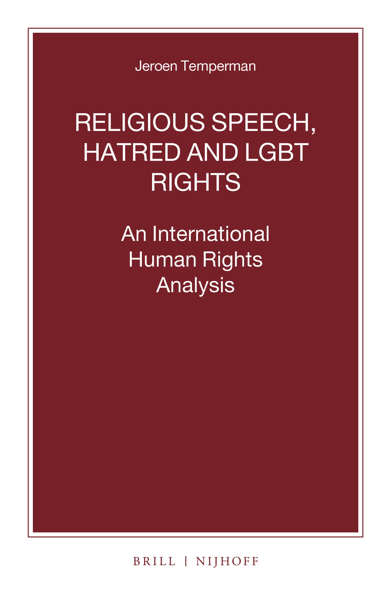 Religious Speech, Hatred and LGBT Rights