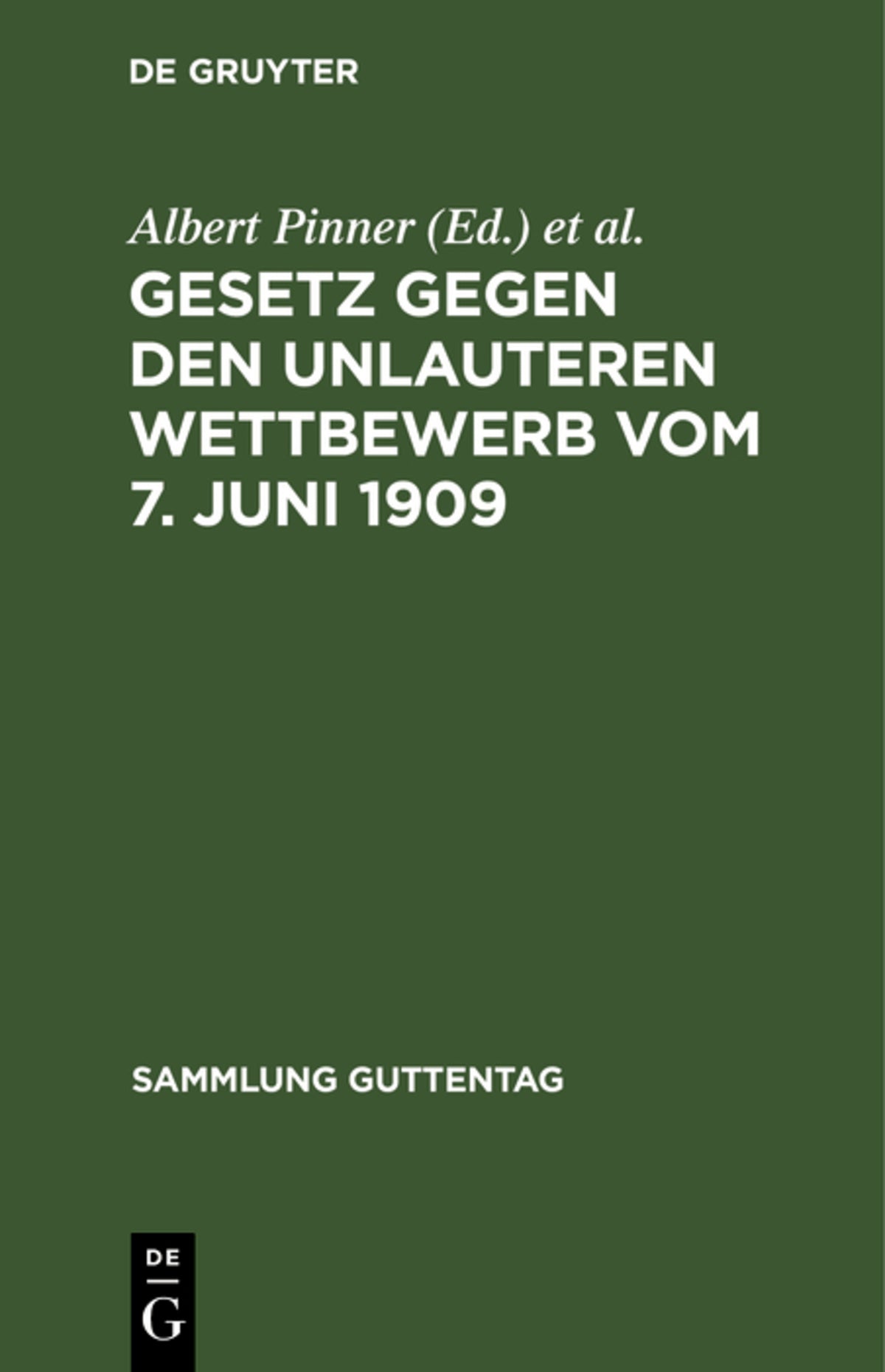 Cover image for Gesetz gegen den unlauteren Wettbewerb vom 7. Juni 1909 ISBN 9783111032160