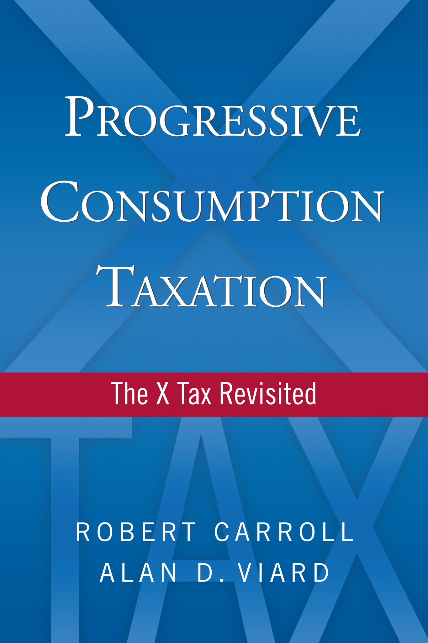 Cover image for Progressive Consumption Taxation ISBN 9780844743967