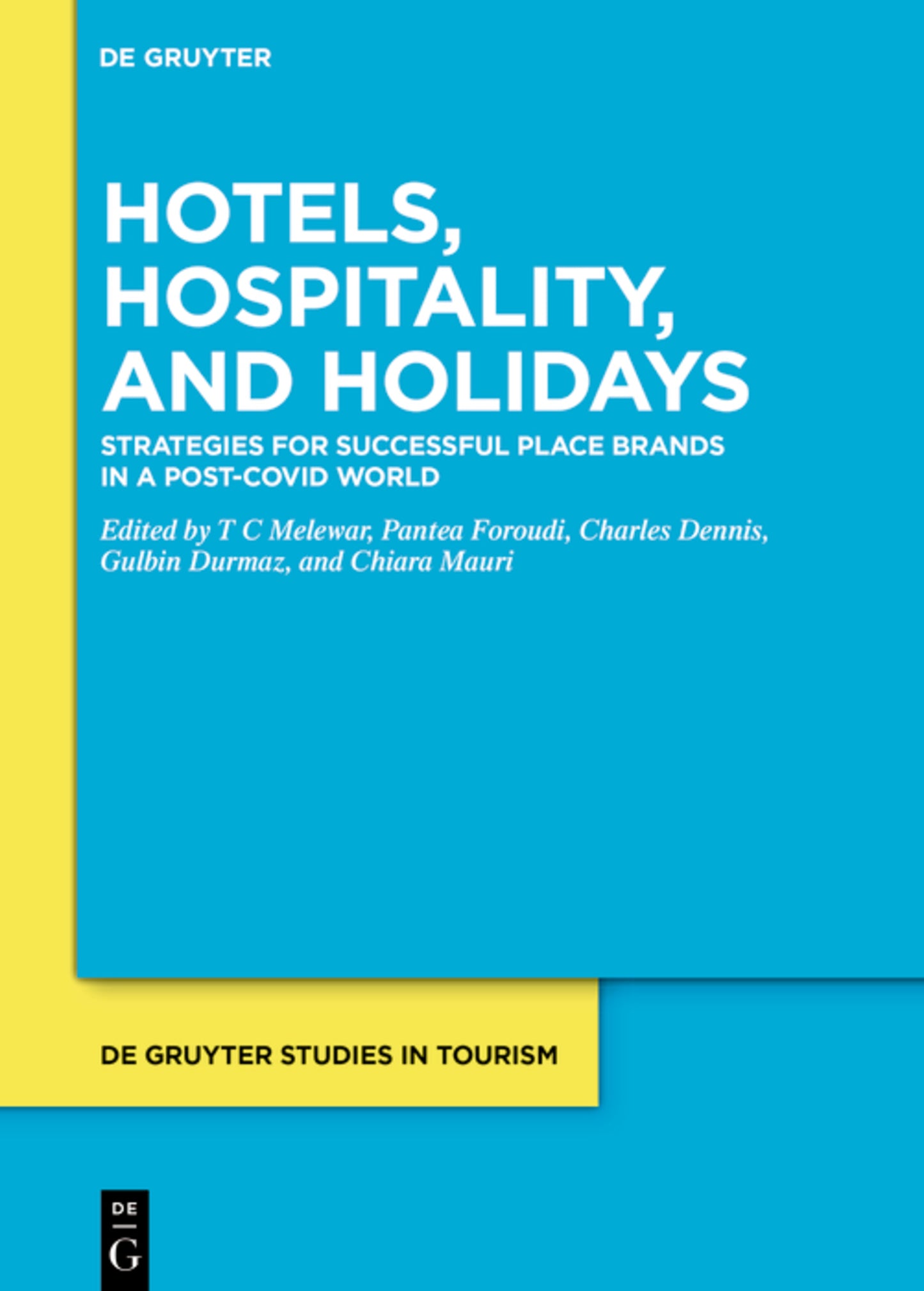 The Three Hs: Hotels, Hospitality and Holidays