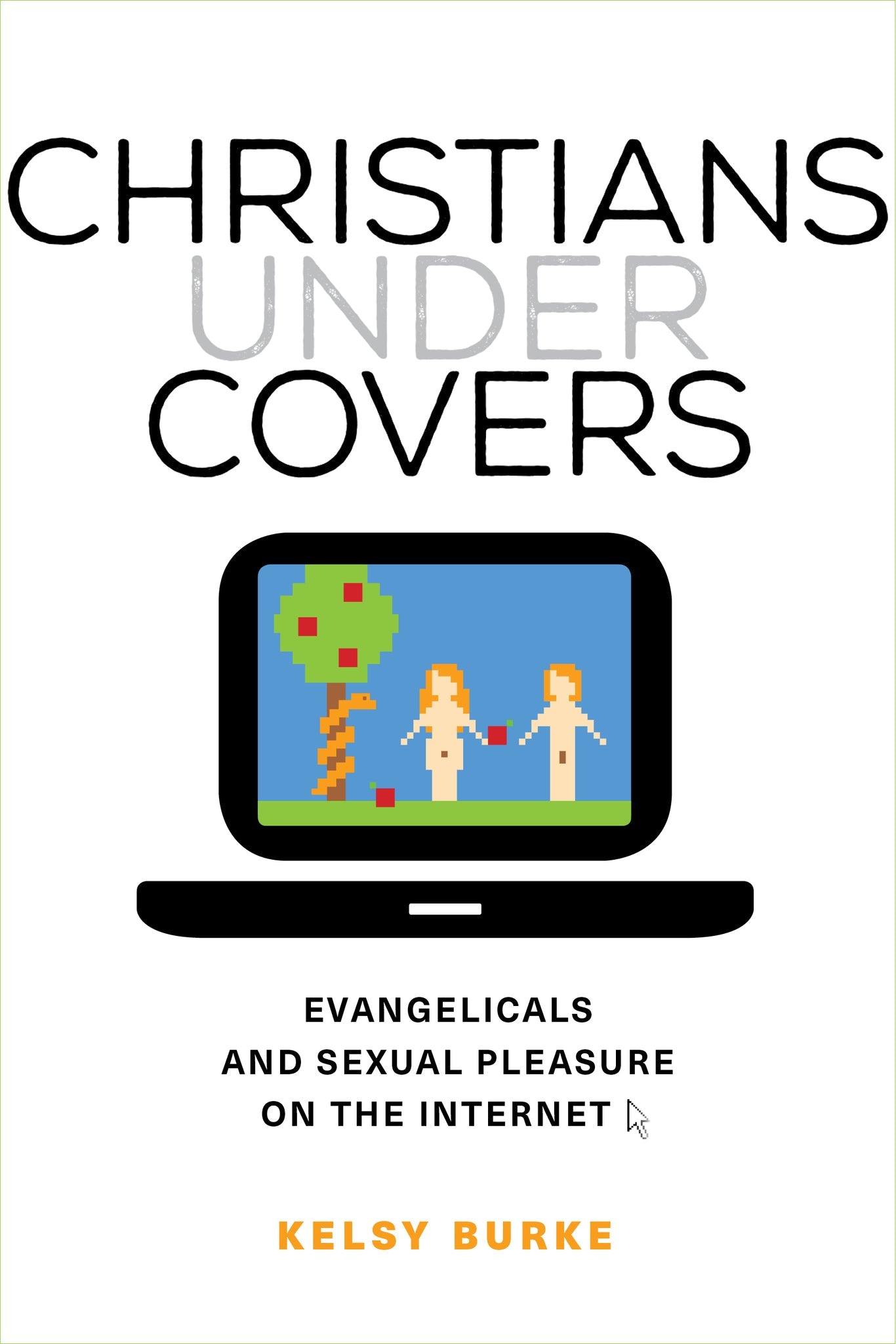 Cover image for Christians under Covers ISBN 9780520961586