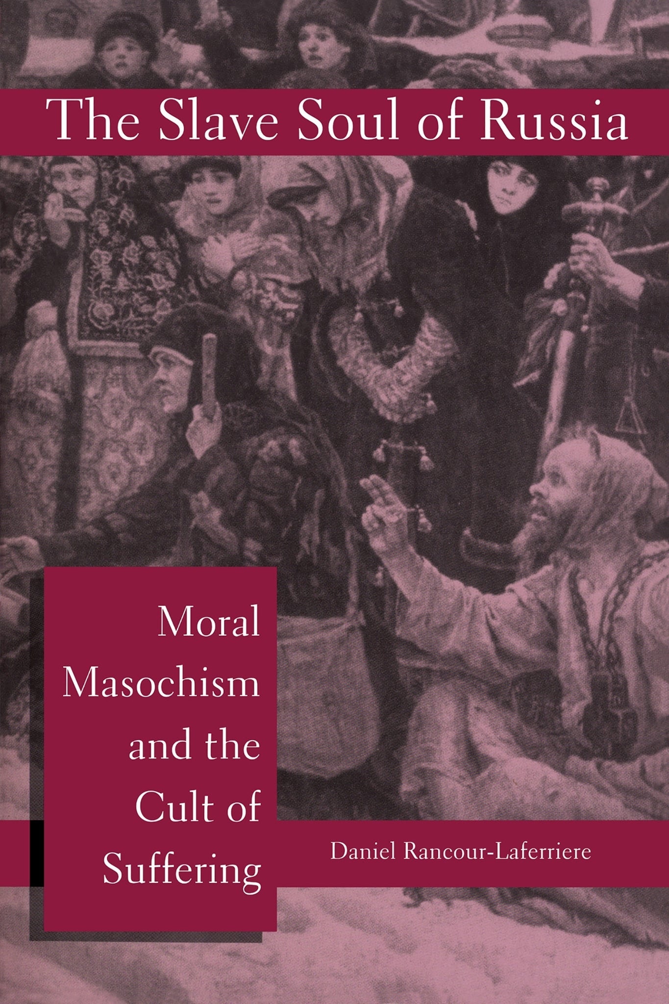 Cover image for The Slave Soul of Russia ISBN 9780814774823