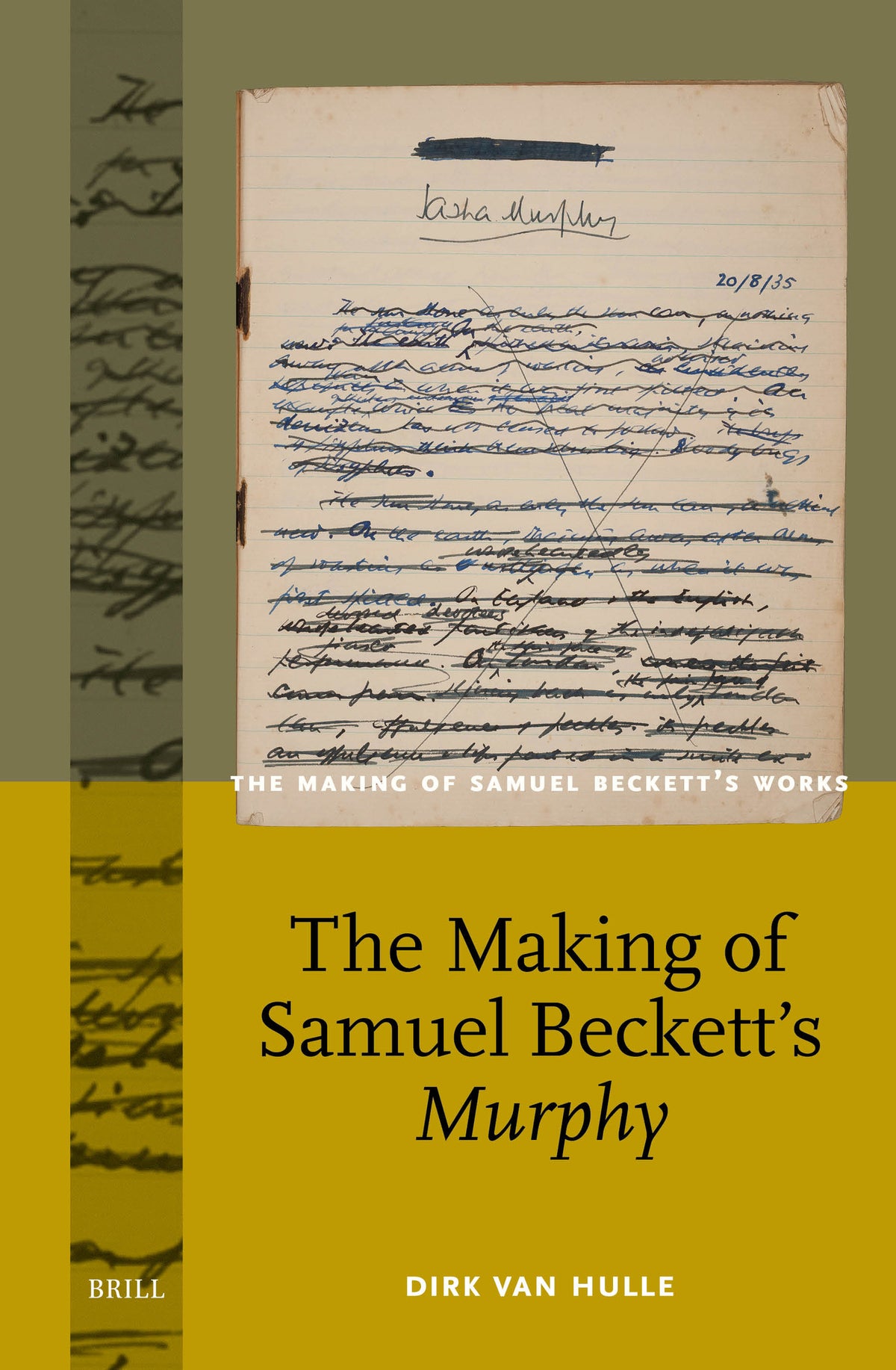 Cover image for The Making of Samuel Beckett's Murphy ISBN 9789004761001