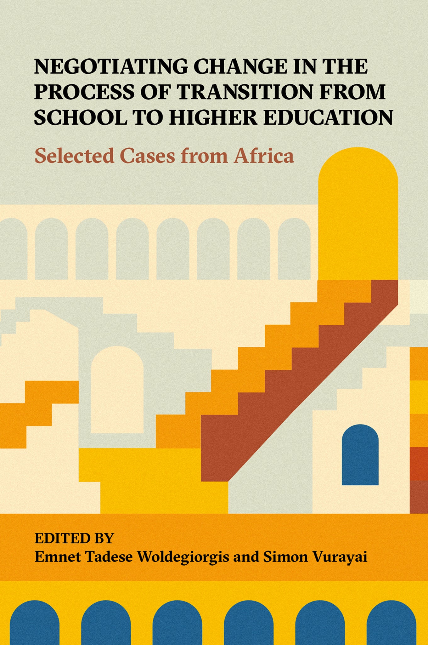 Cover image for Negotiating Change in the Process of Transition from School to Higher Education ISBN 9781807911218
