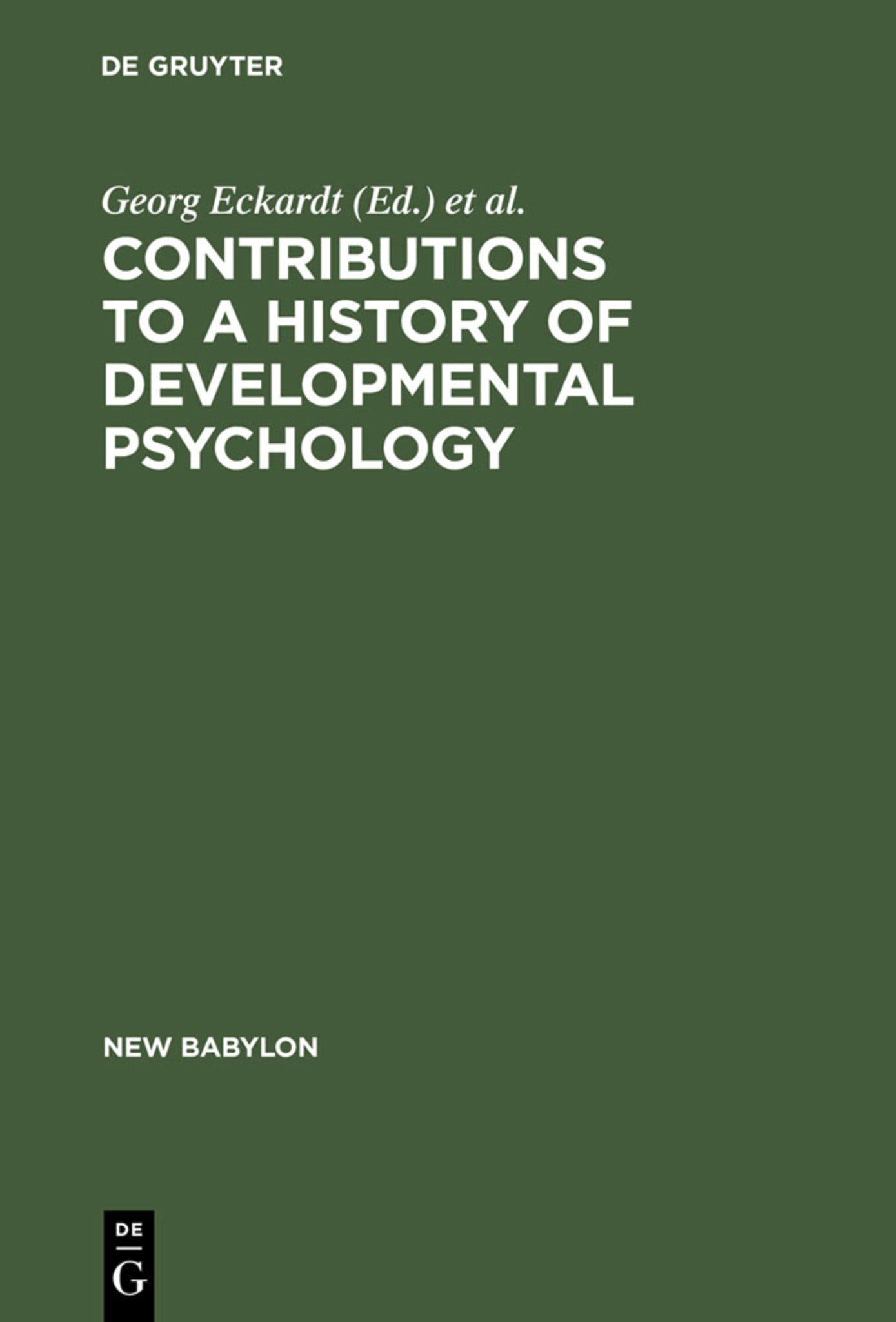 Contributions to a History of Developmental Psychology