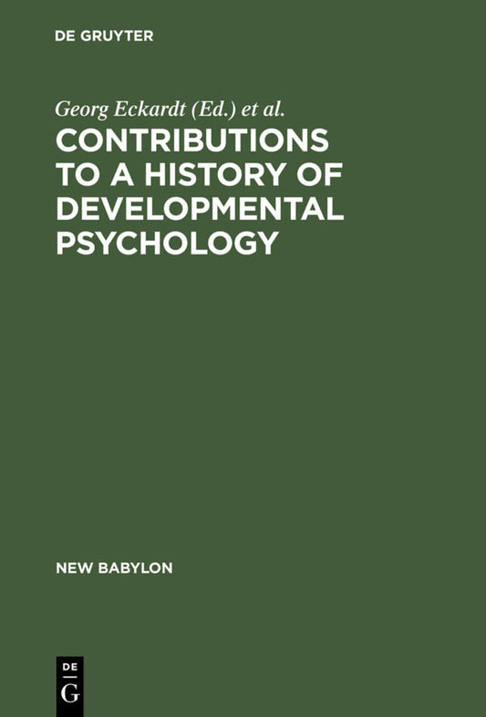 Contributions to a History of Developmental Psychology