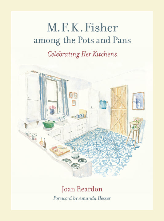 M. F. K. Fisher among the Pots and Pans
