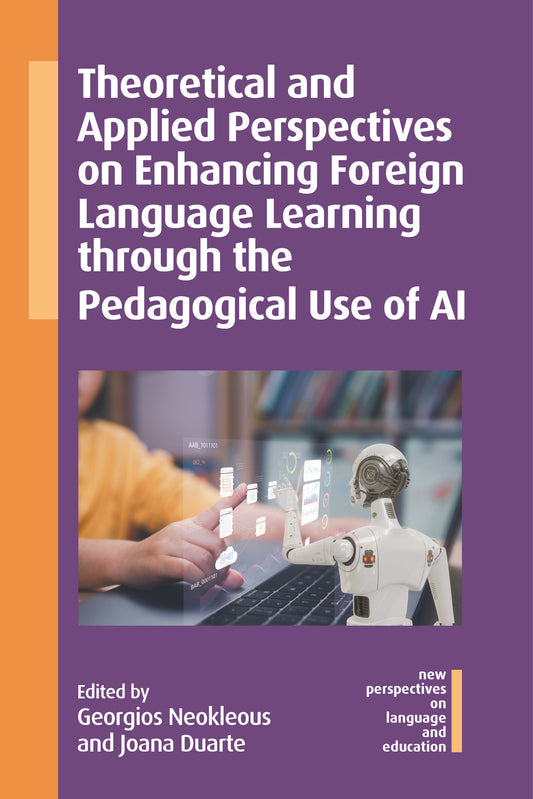 Theoretical and Applied Perspectives on Enhancing Foreign Language Learning through the Pedagogical Use of AI