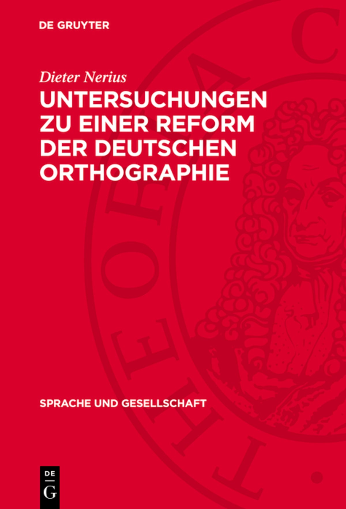 Cover image for Untersuchungen zu einer Reform der deutschen Orthographie ISBN 9783112711767