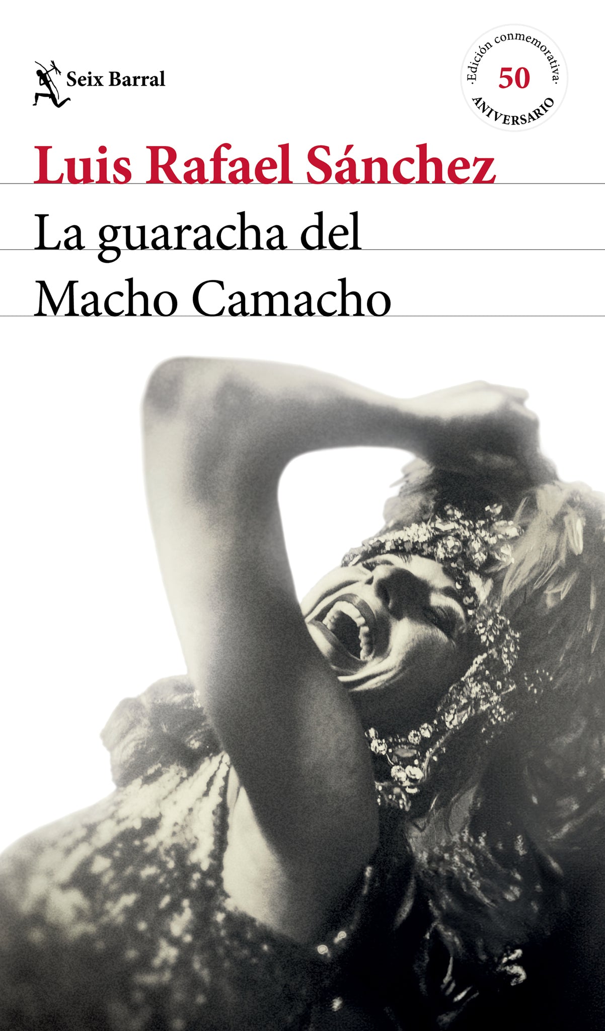 La guaracha del Macho Camacho. Edición conmemorativa 50 aniversario / Macho Camacho’s Beat. 50th Anniversary Edition