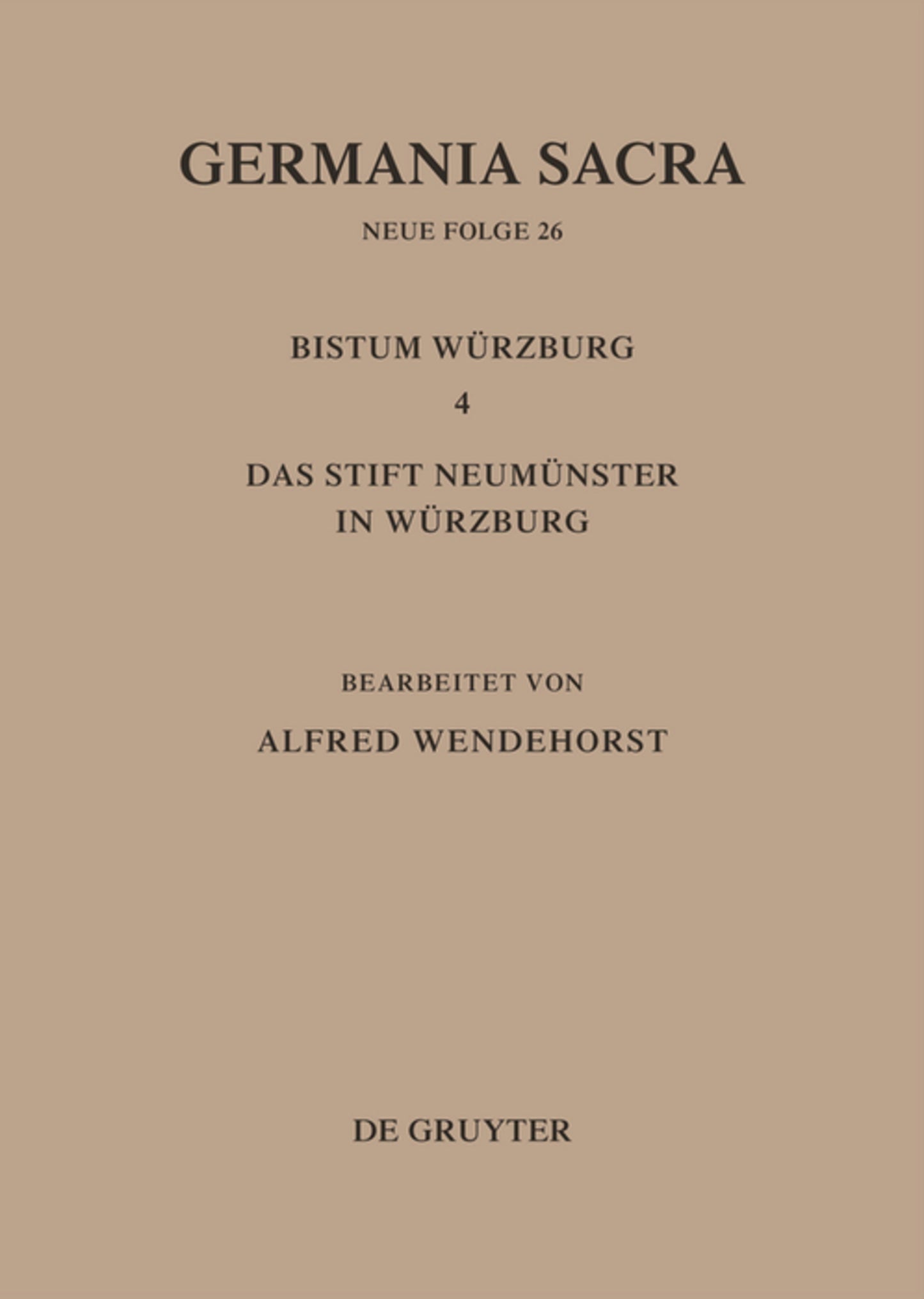 Die Bistümer der Kirchenprovinz Mainz: Das Bistum Würzburg 4: Das Stift Neumünster in Würzburg