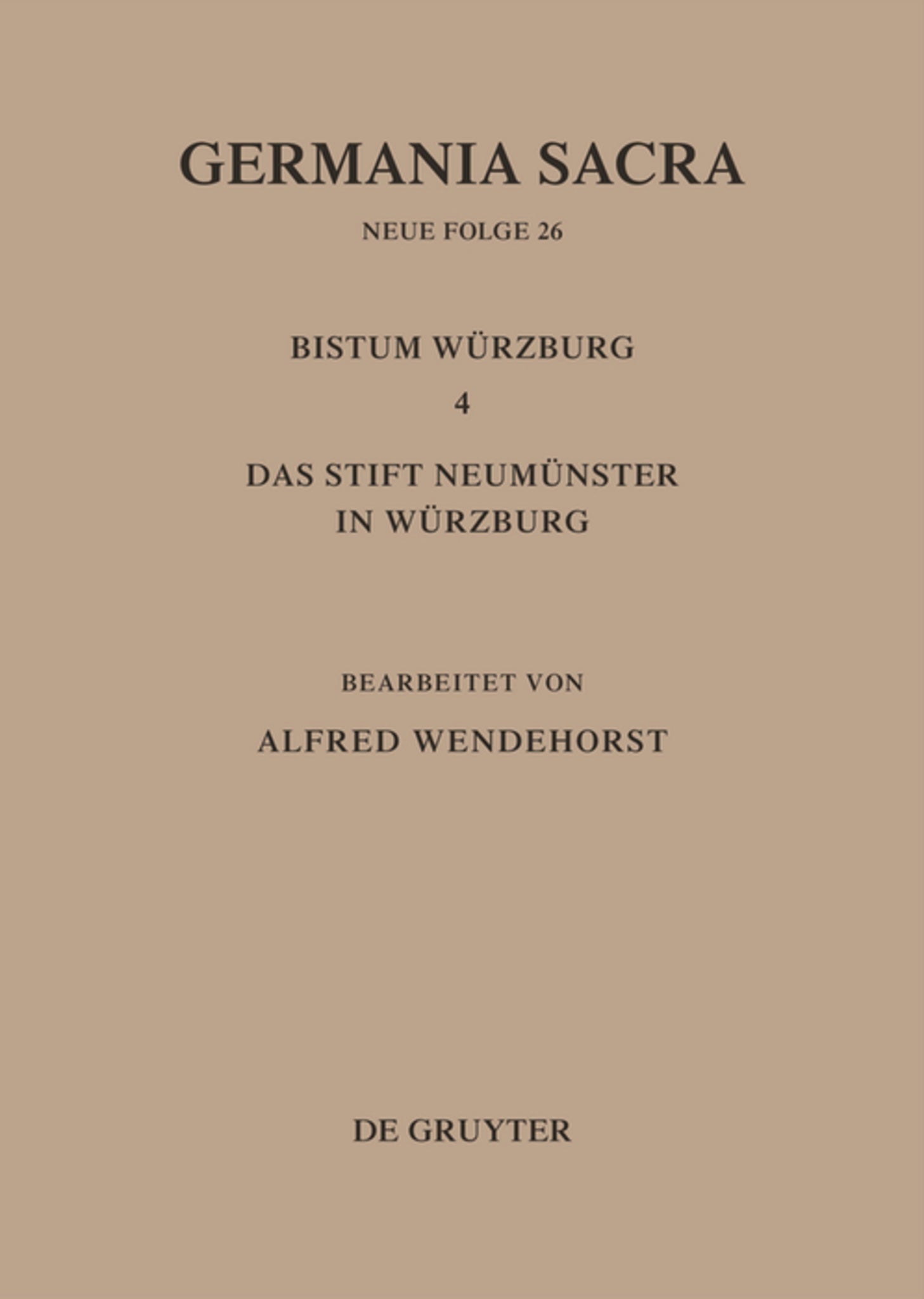Die Bistümer der Kirchenprovinz Mainz: Das Bistum Würzburg 4: Das Stift Neumünster in Würzburg