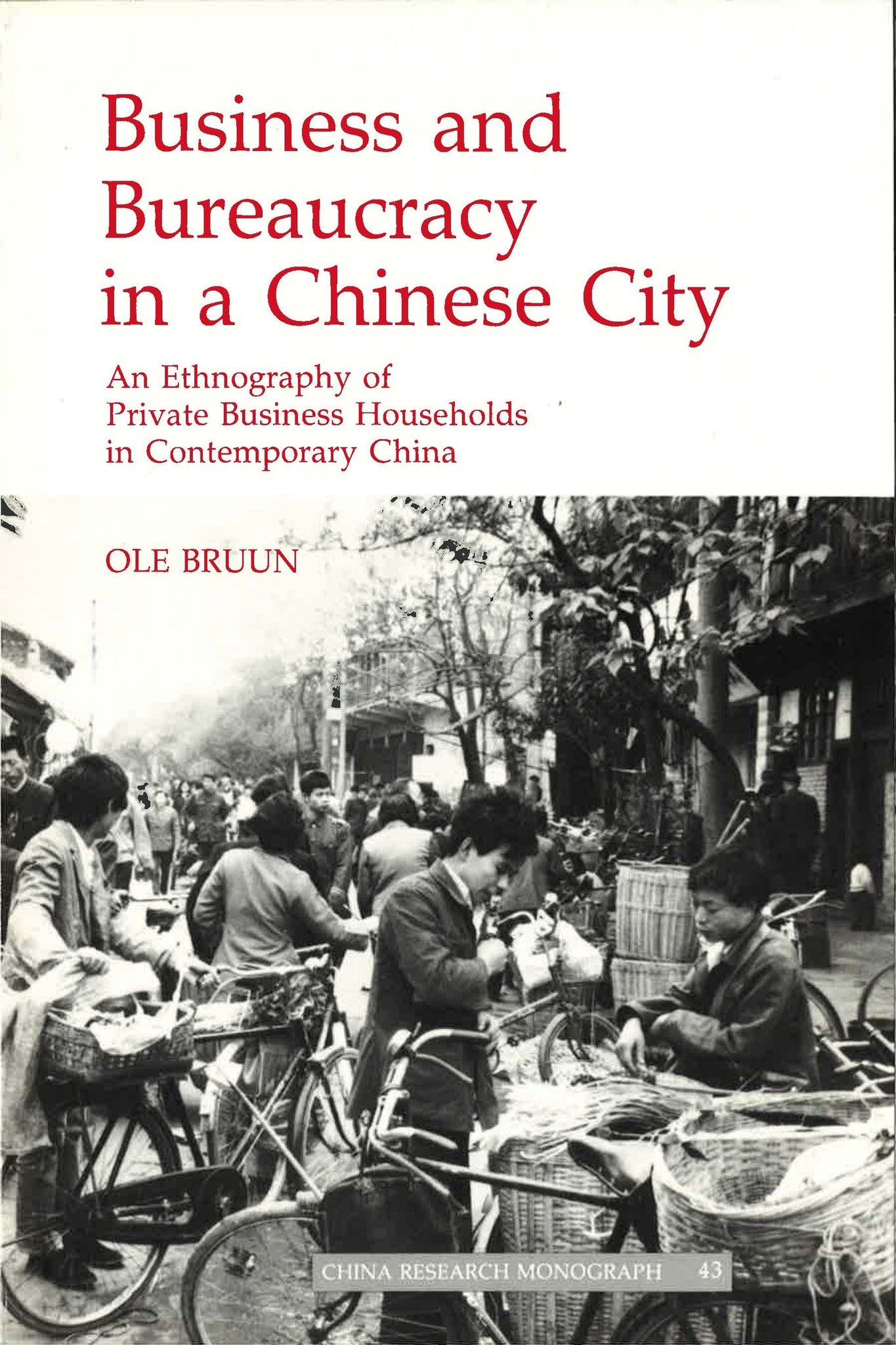 Business and Bureaucracy in a Chinese City
