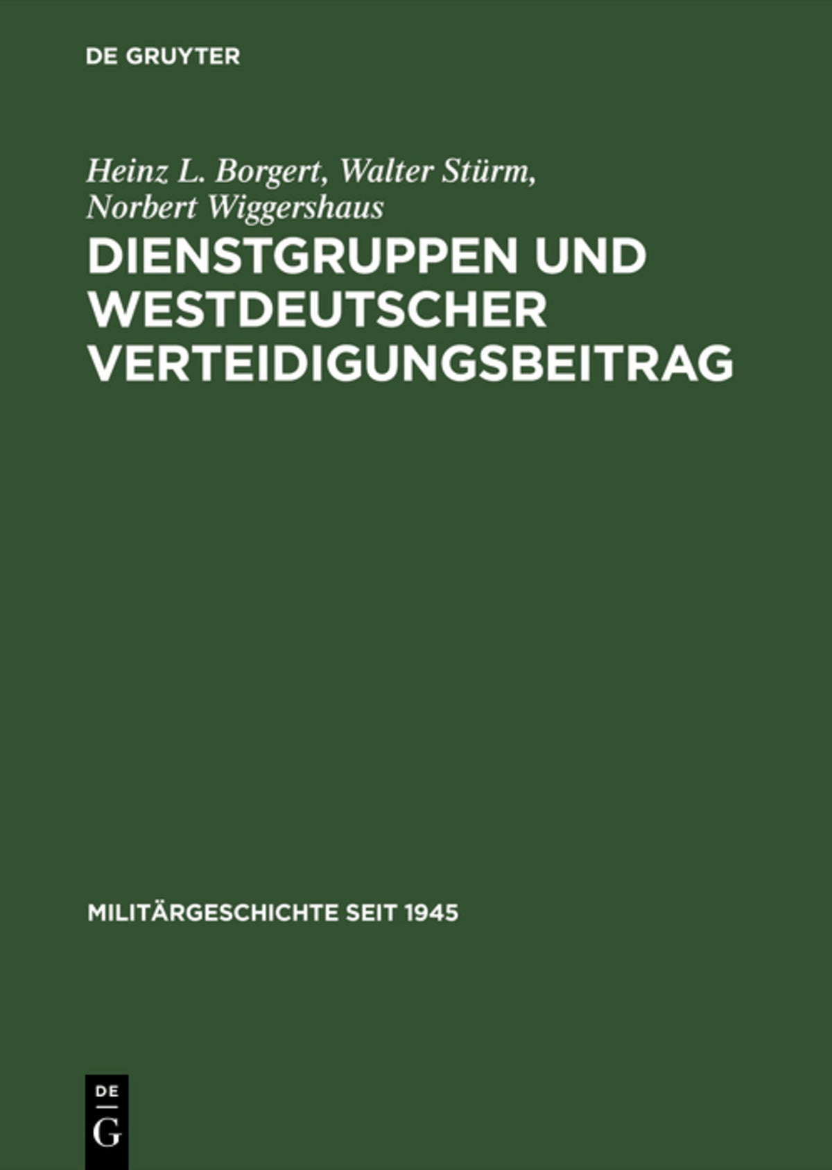 Cover image for Dienstgruppen und westdeutscher Verteidigungsbeitrag ISBN 9783486418071