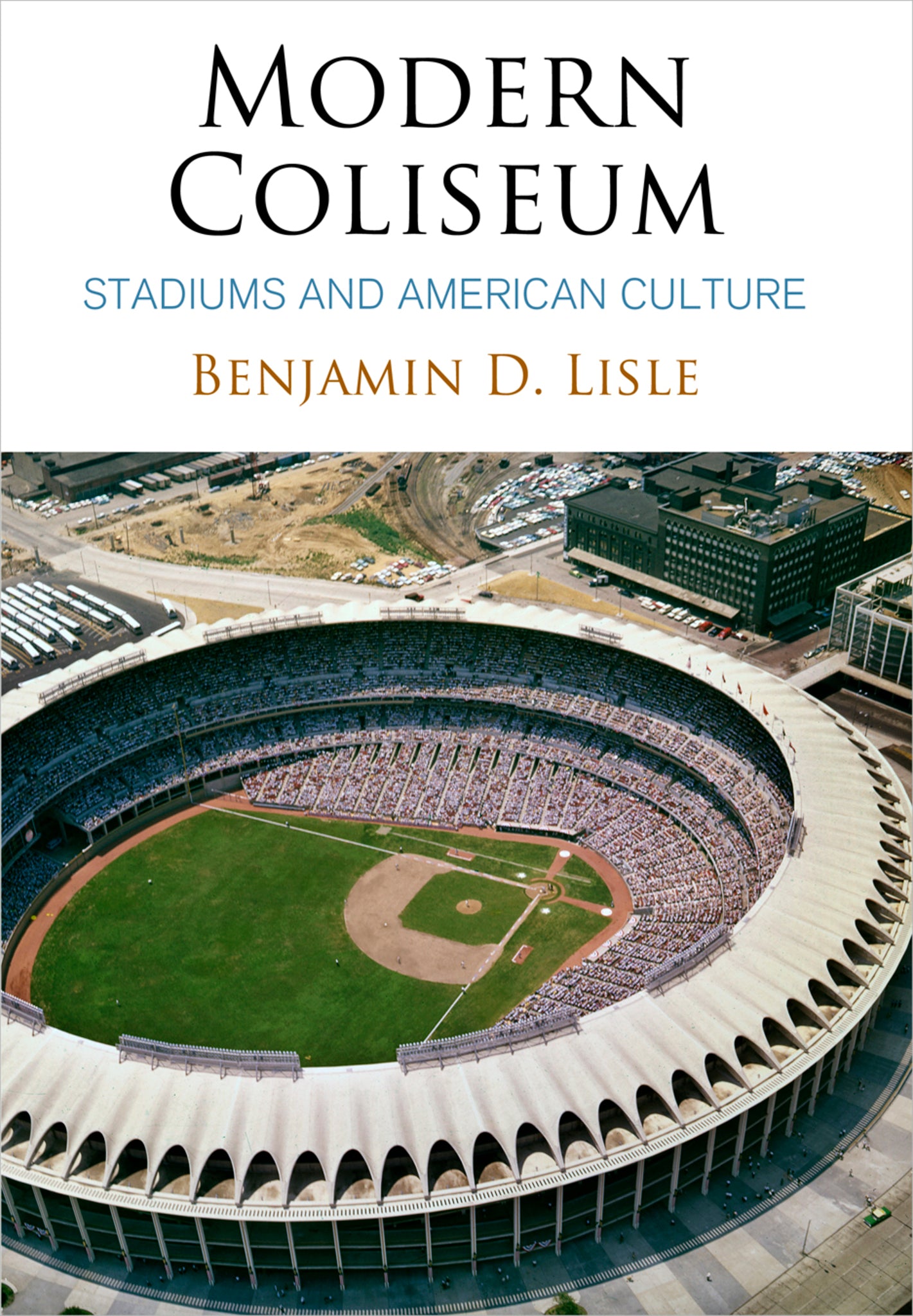 Cover image for Modern Coliseum ISBN 9780812249224