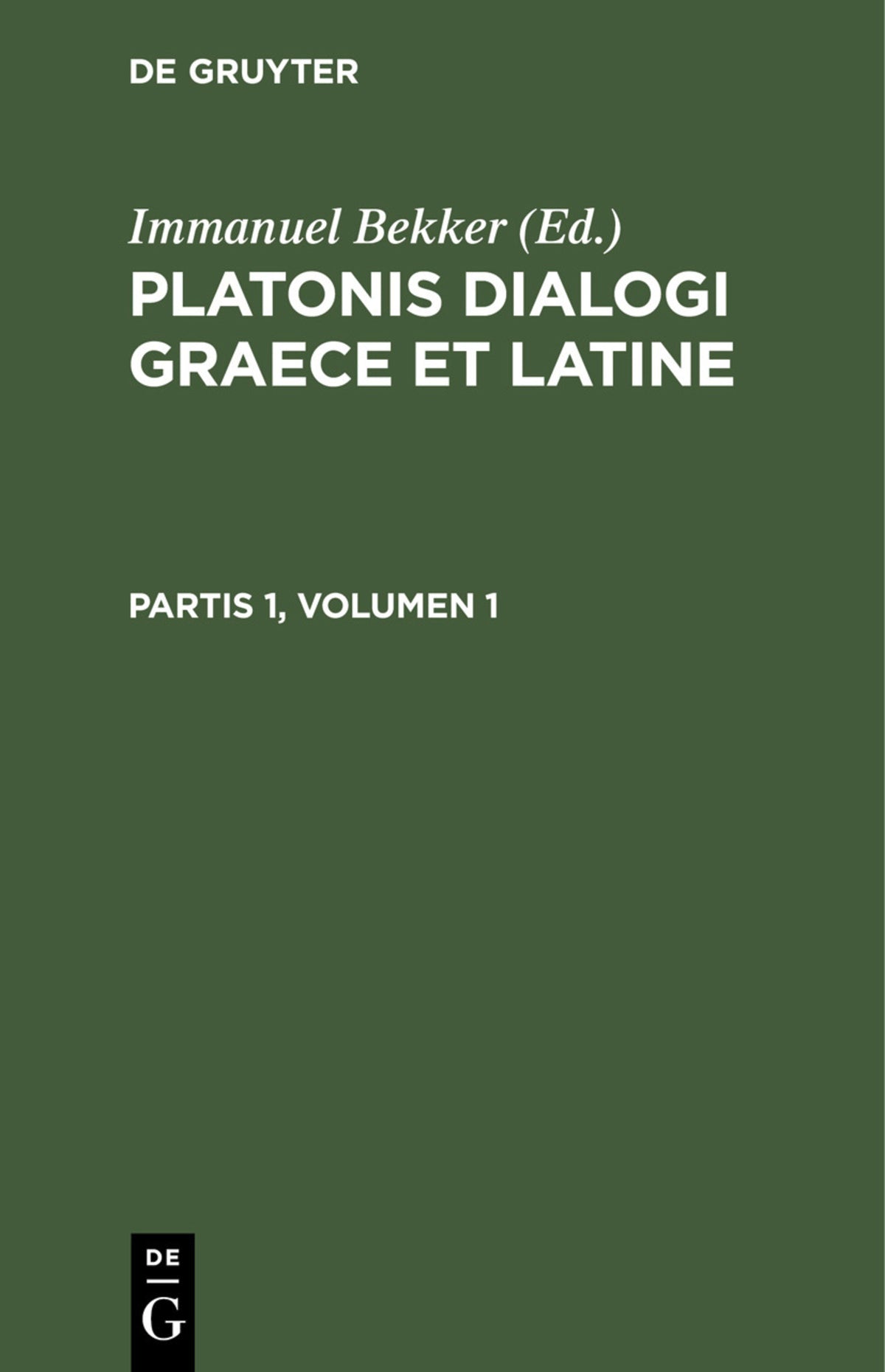 Cover image for Platonis dialogi graece et latine. Partis 1, Volumen 1 ISBN 9783112449516