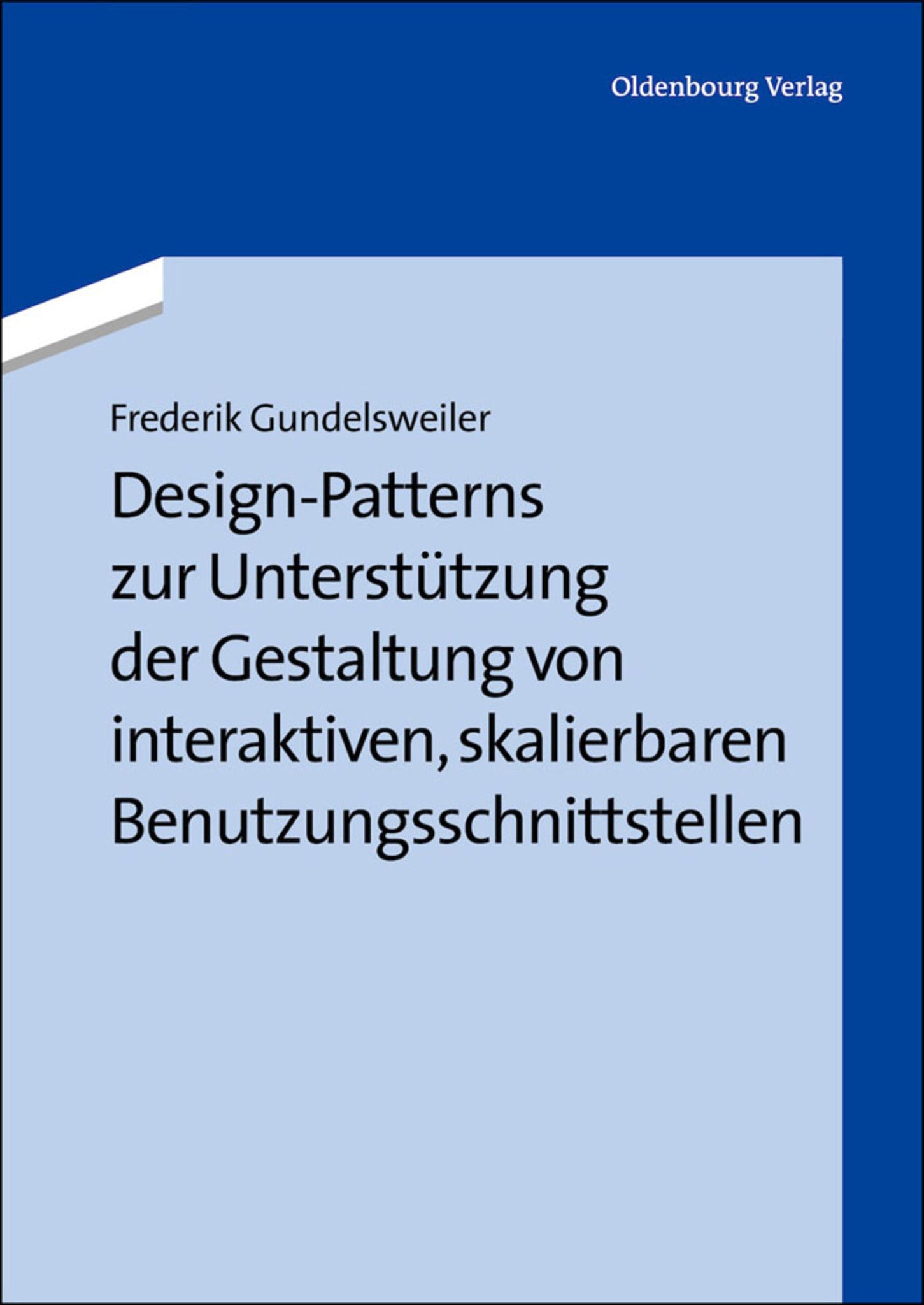 Cover image for Design-Patterns zur Unterstützung der Gestaltung von interaktiven, skalierbaren Benutzungsschnittstellen ISBN 9783486717860