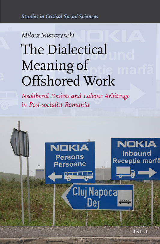 The Dialectical Meaning of Offshored Work
