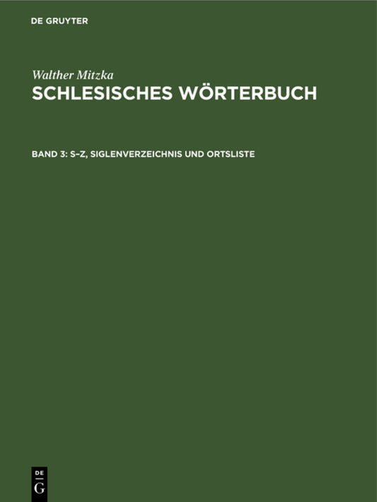 S–Z, Siglenverzeichnis und Ortsliste