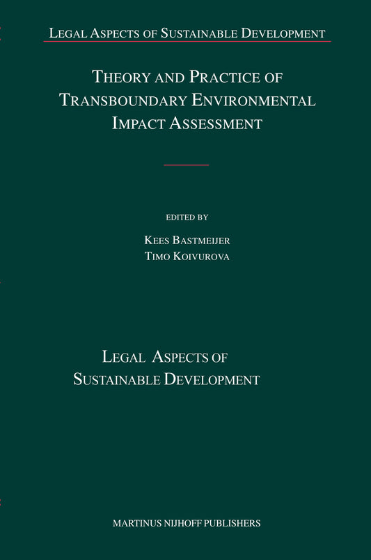 Theory and Practice of Transboundary Environmental Impact Assessment