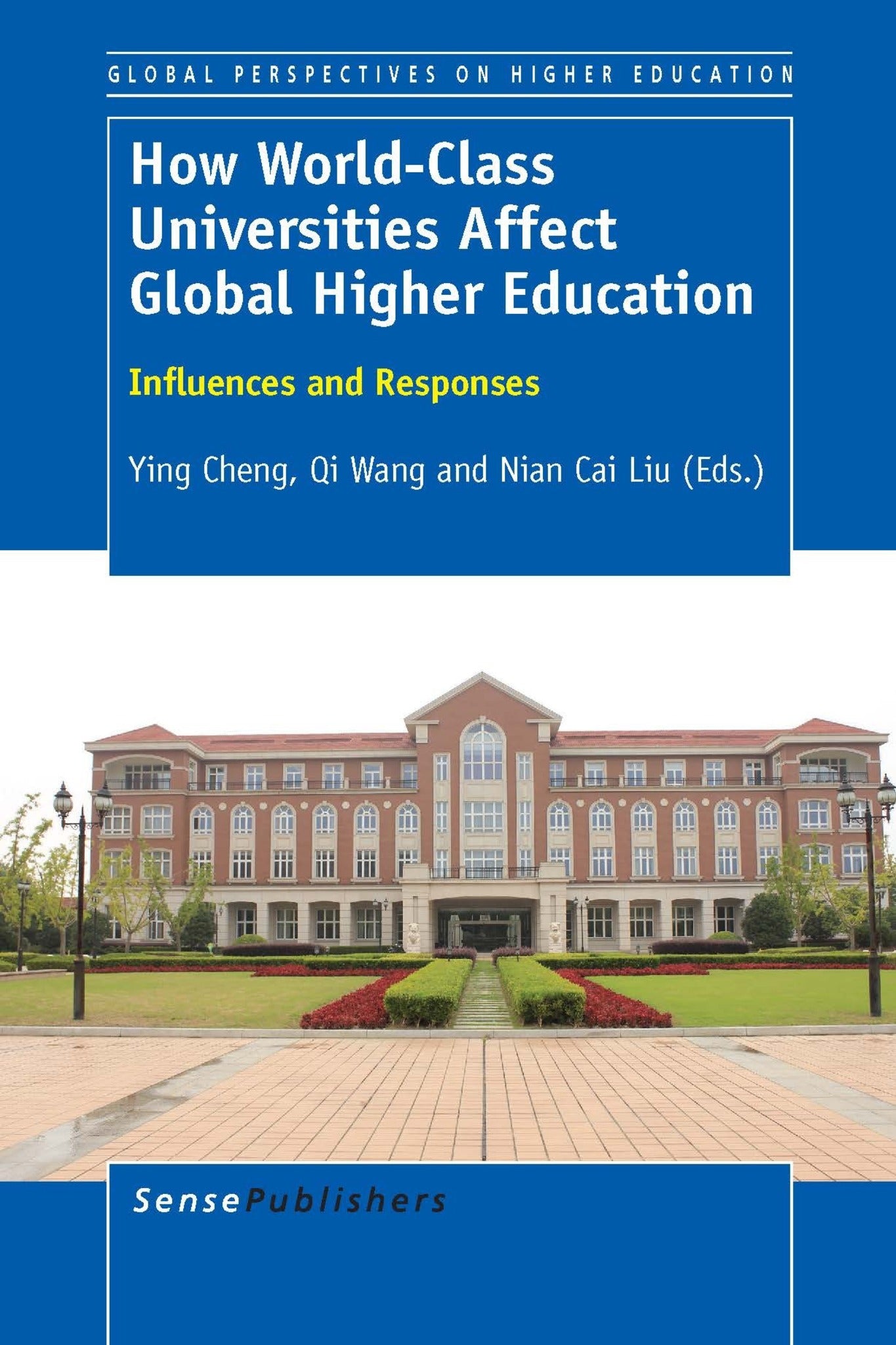 Cover image for How World-Class Universities Affect Global Higher Education ISBN 9789462098206