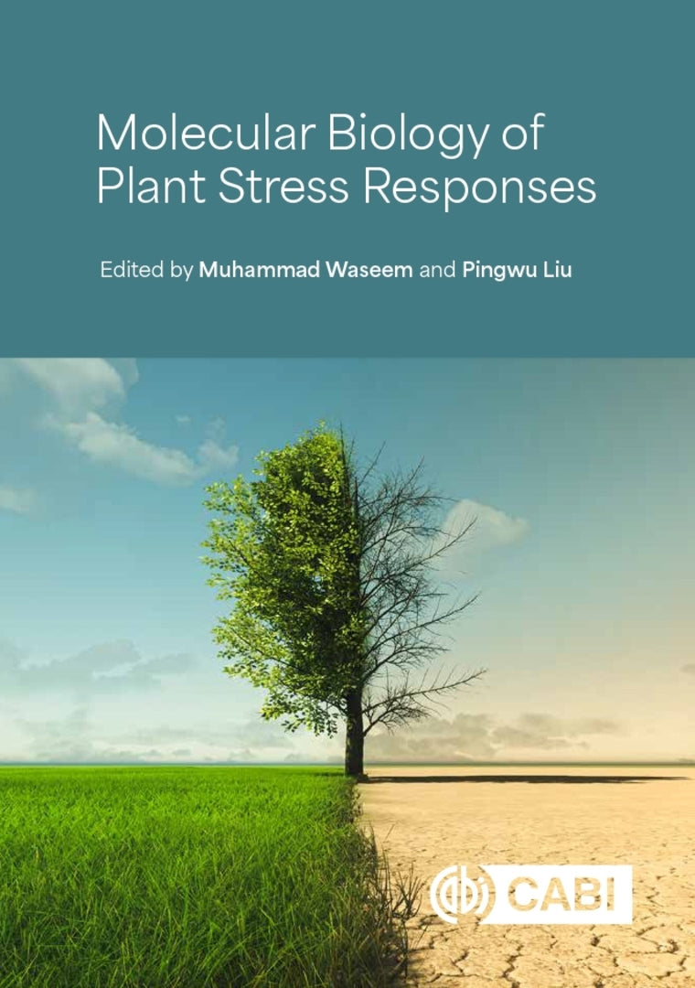 Cover image for Molecular Biology of Plant Stress Responses ISBN 9781800628809