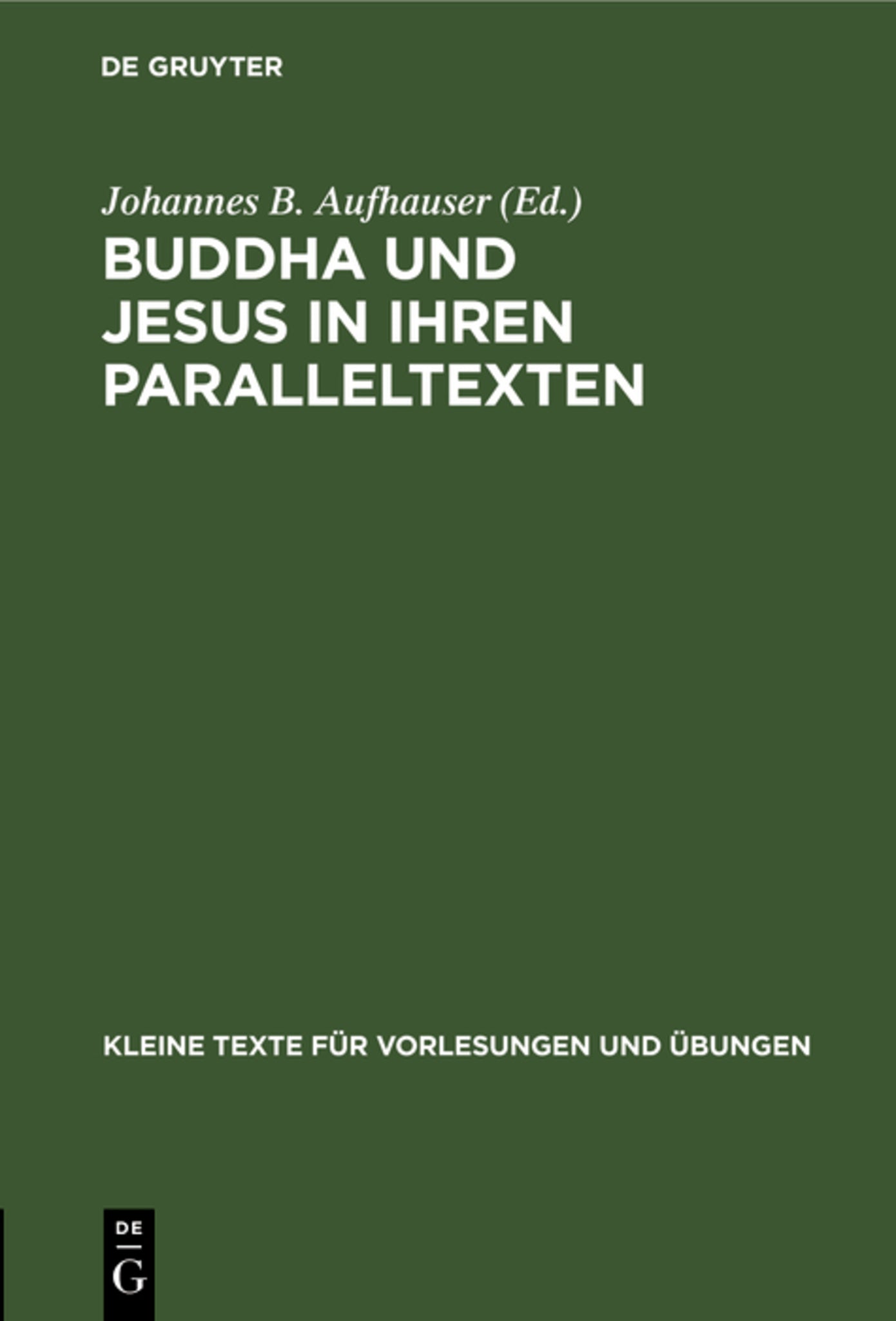 Cover image for Buddha und Jesus in ihren Paralleltexten ISBN 9783111210940