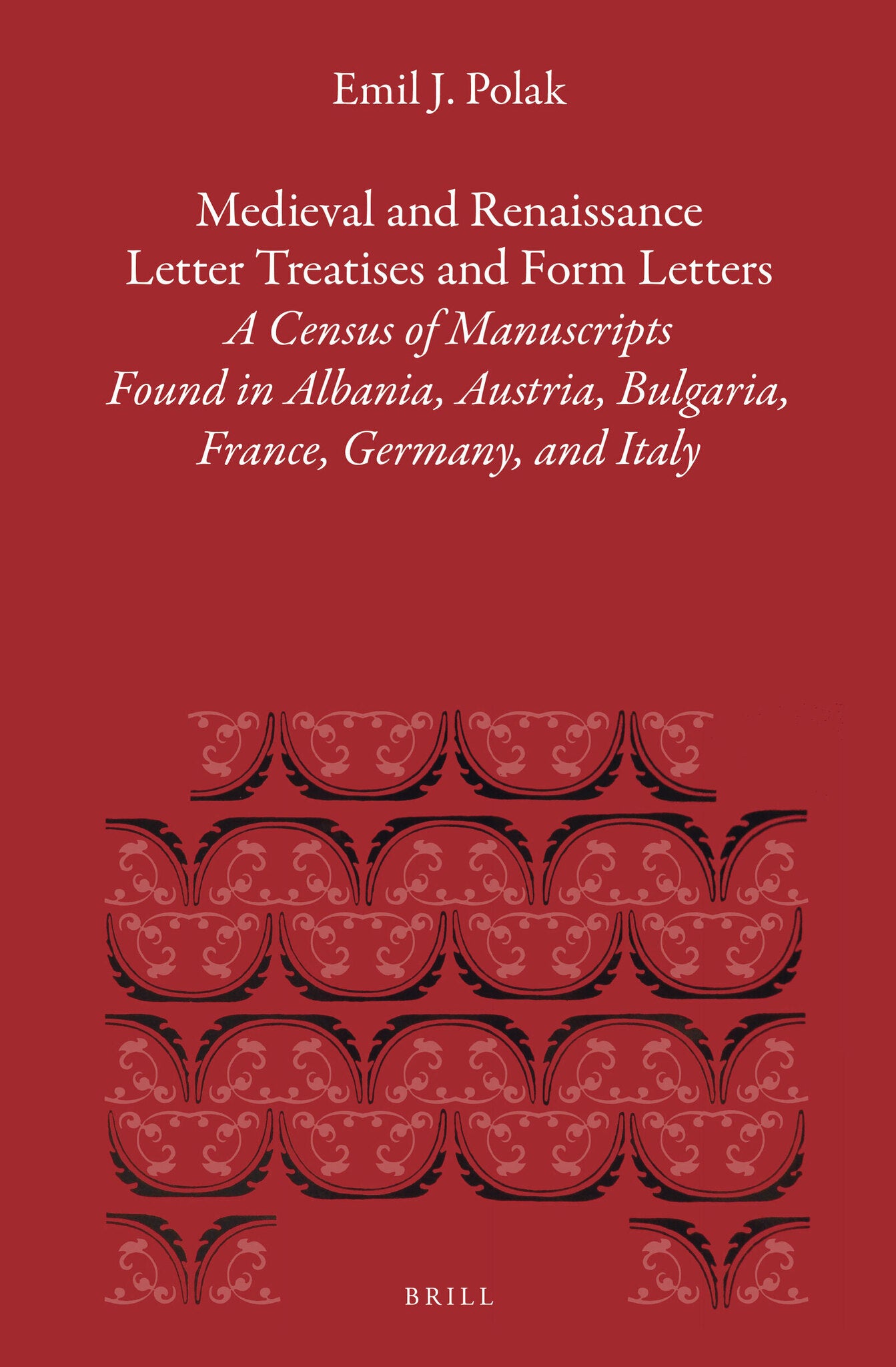 Medieval and Renaissance Letter Treatises and Form Letters